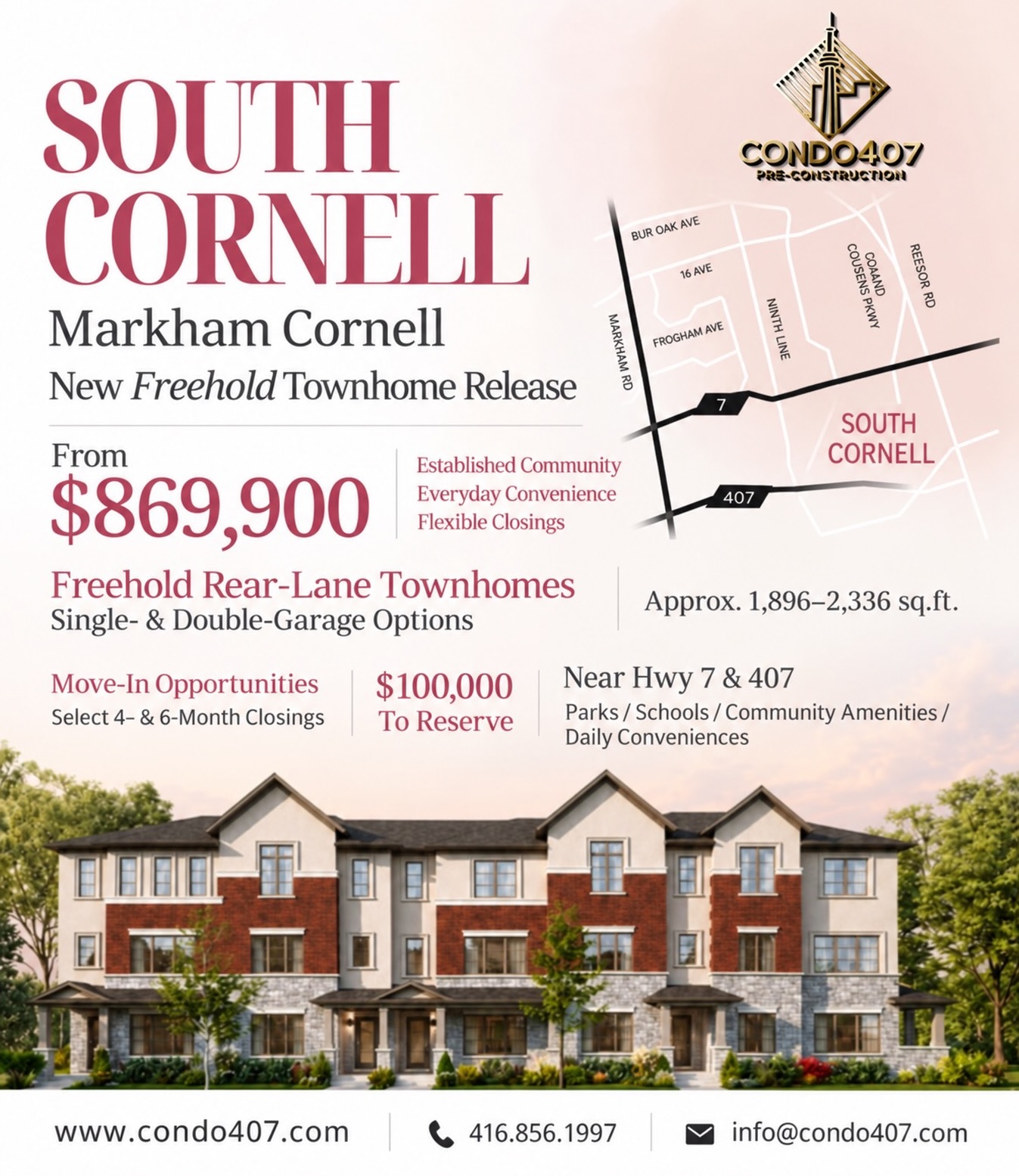 🏡 SOUTH CORNELL | Phase 2 in Markham
A new release of freehold rear-lane townhomes in Markham’s established Cornell community.
💰 From $869,900
📐 Approx. 1,896–2,336 sq. ft.
🚗 Single- & double-car garage options
🔑 Select homes with shorter closing timelines
📅 4- & 6-month closing options available
💵 $100,000 total deposit
📍 Close to Markham Stouffville Hospital
🌳 Near parks, community facilities & library
🚌 Convenient to Cornell Bus Terminal
🚗 Easy access to Hwy 7 & Hwy 407
For buyers comparing newer townhomes in Markham, South Cornell offers a combination of larger layouts, established neighbourhood amenities and relatively shorter closing options.
📩 Contact CONDO407 for current pricing, floor plans and availability.
CONDO407 PRE-CONSTRUCTION
☎️ 416.856.1997
📧 info@condo407.com
🌐 www.condo407.com
*Pricing, floor plans, deposit structure, closing timelines and availability are subject to the developer’s latest release.
#SouthCornell #MarkhamTownhomes #MarkhamRealEstate #FreeholdTownhomes #Condo407 GTANewHomes