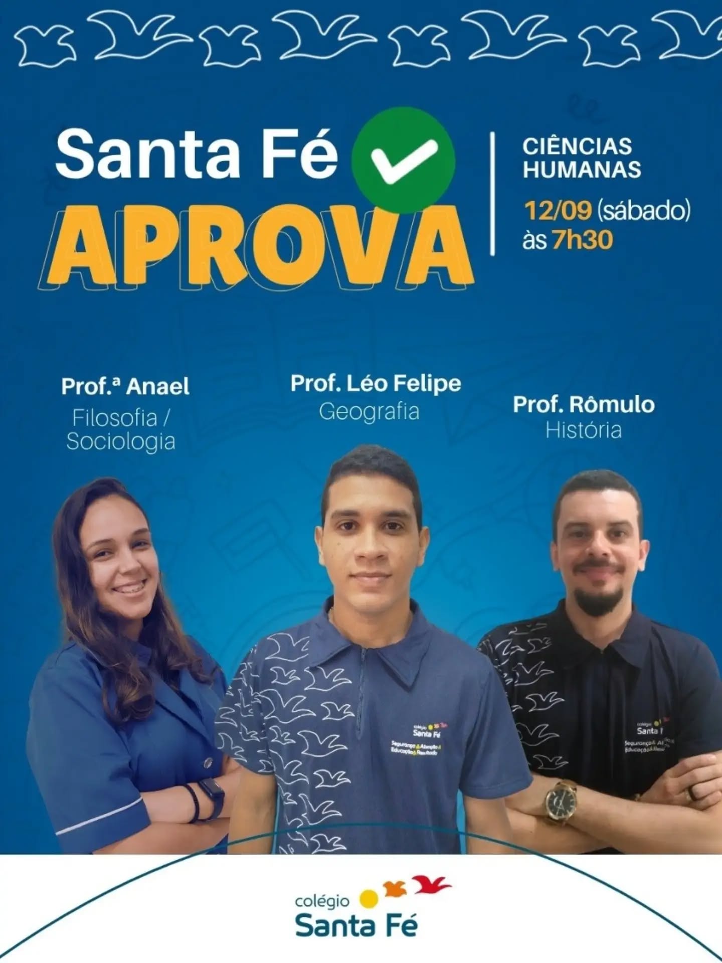 O Santa Fé Aprova continua, e agora é a vez de Ciências Humanas! 📚
Neste sábado, nossos estudantes terão mais um aulão de preparação, com revisão de conteúdos, troca de conhecimentos e estratégias importantes para as provas.
Nossos professores estarão juntos nessa missão, reforçando o que já foi aprendido ao longo do ano e ajudando nossos alunos a avançarem ainda mais na preparação.
É mais um passo de uma caminhada feita de estudo, dedicação e constância.
Todo santo dia. 💙