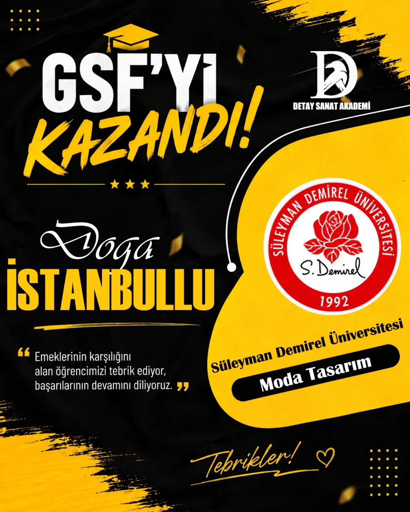 GSF’Yİ KAZANAN ÖĞRENCİLERİMİZLE GURUR DUYUYORUZ! 🎨
Hayallerini yetenekleriyle birleştiren öğrencilerimiz, Güzel Sanatlar Fakülteleri ve sanat alanındaki üniversite bölümlerini kazanarak büyük bir başarıya imza attılar. 🏆
Resim yetenek sınavlarına hazırlık sürecinde; desen, imgesel tasarım, perspektif, anatomi, kompozisyon ve yaratıcı çizim çalışmalarıyla öğrencilerimizin hedeflerine ulaşmalarına katkı sağladık.
Başarılarıyla bizleri gururlandıran tüm öğrencilerimizi gönülden tebrik ediyor, üniversite hayatlarında başarılar diliyoruz. ❤️
🎨 Güzel Sanatlar Fakültesi Hazırlık
✏️ Yetenek Sınavı Hazırlık
🖌️ Resim Bölümü
🎓 GSF Hazırlık Kursu
📍 Antalya Muratpaşa
Sıra sizin hayallerinizde! ✨