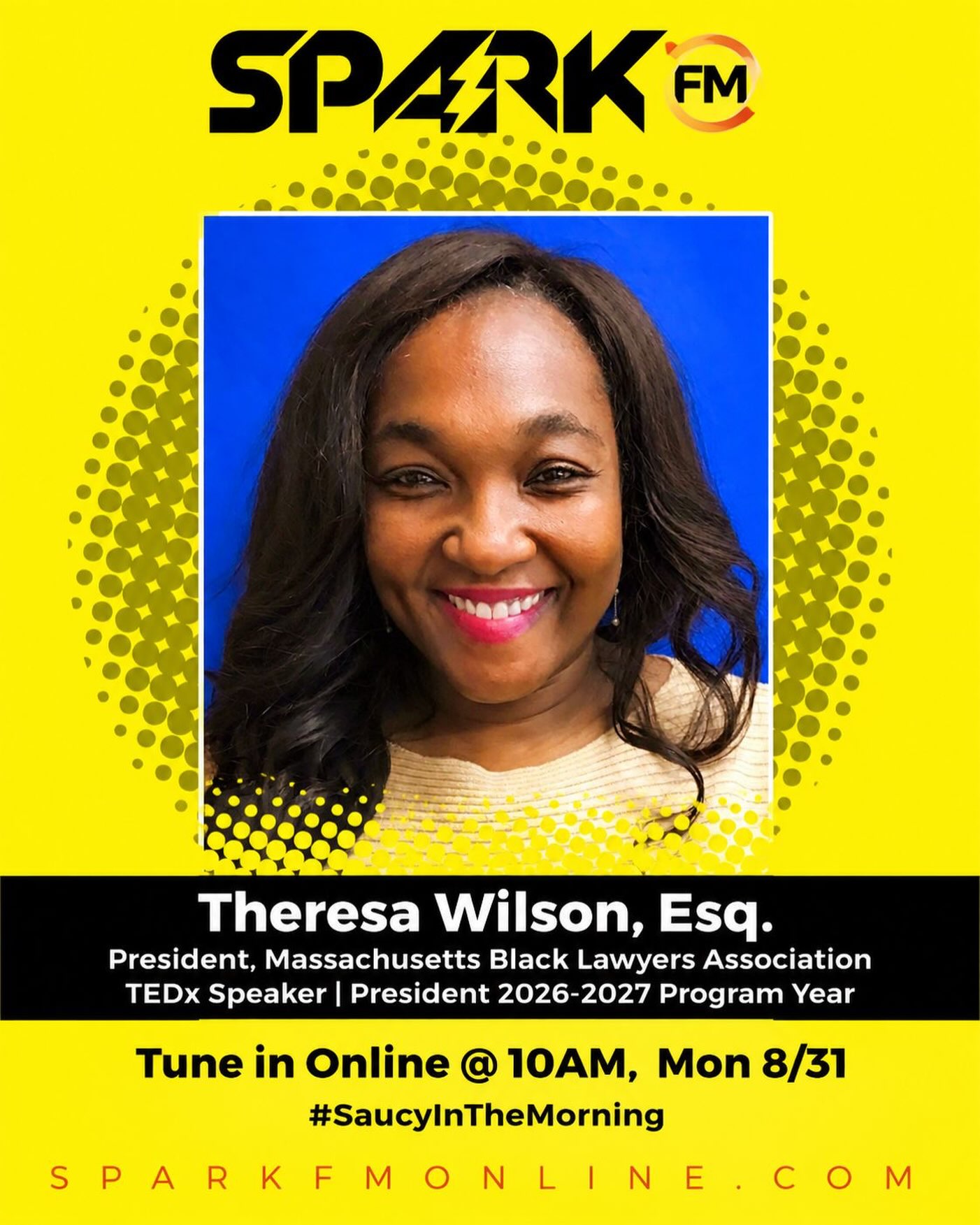 🎙️ #SaucyAndFriends Guest
Today we’re joined by Theresa Wilson, Esq. ⚖️✨
✨ President of the Massachusetts Black Lawyers Association
✨ TEDx Speaker
✨ President for the 2026–2027 Program Year
✨ Attorney, leader, and advocate working to elevate conversations around law, justice, leadership, and community
💡 We’re talking leadership, representation in the legal profession, the issues impacting our communities, and her vision for the Massachusetts Black Lawyers Association.
📻 Tune in LIVE
#SaucyAndFriends
Mon–Fri | 9–11AM
Spark FM
Music • News • Information
#SparkFM #SaucyAndFriends #BLA