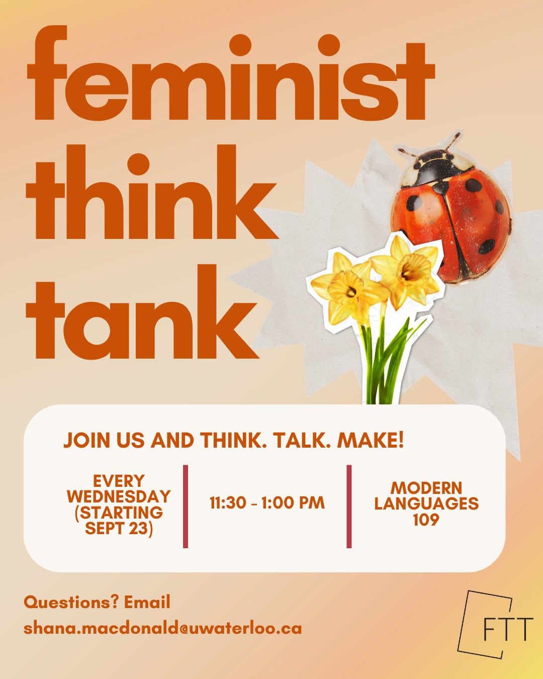 And just like that, your favourite feminists are BACK! Starting September 23rd, we're meeting on Wednesdays at 11:30 in ML 109 (right by ML Diner)!
Come hang out with us! The vibes are super chill and you'll meet some of the most creative minds on campus! And stay tuned for more FTT and SIGNAL events to come this term! 🫰