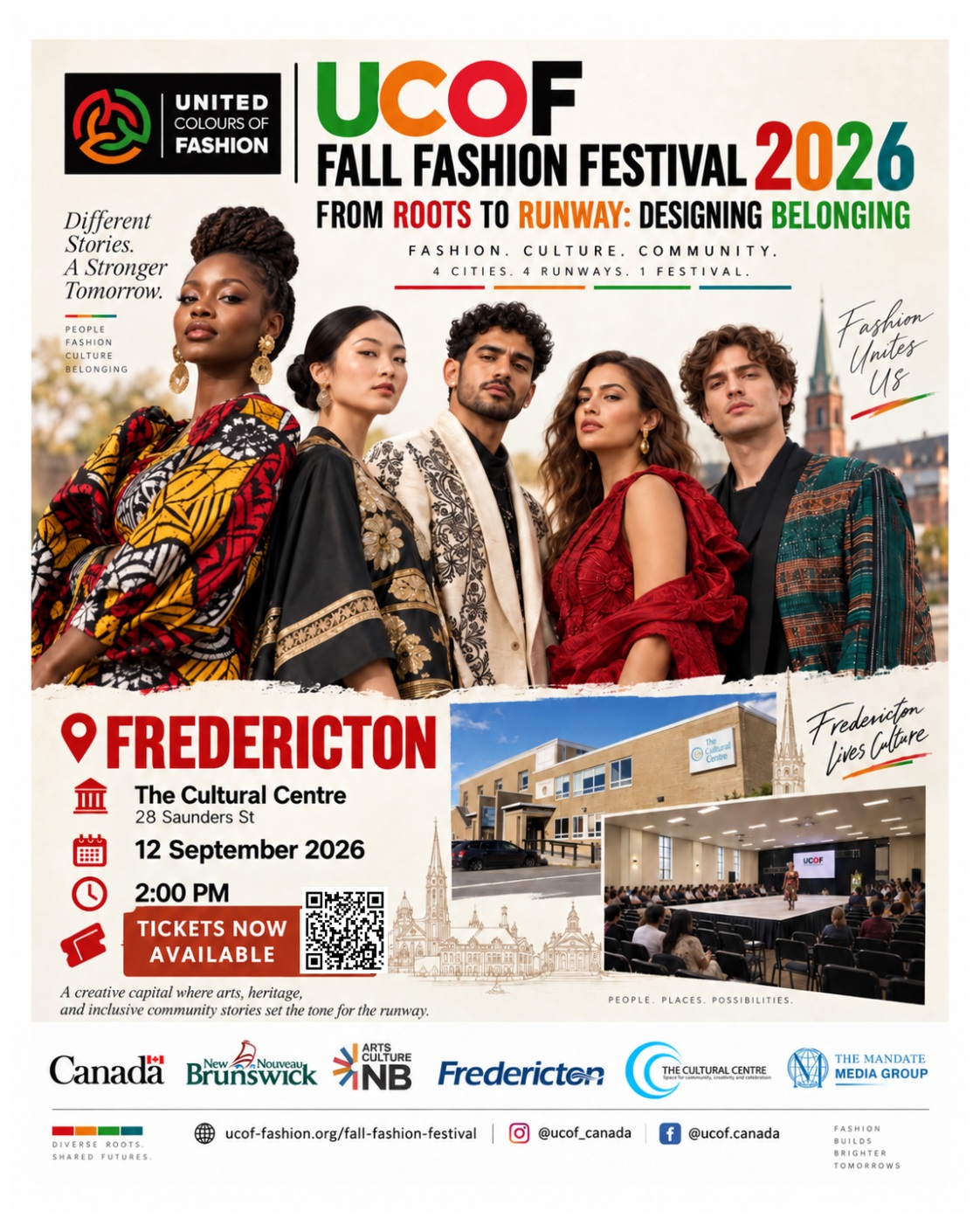 REDERICTON - THIS SATURDAY!
The Fall Fashion Festival 2026 begins its four-city journey in Fredericton this Saturday, September 12.
FROM ROOTS TO RUNWAY: DESIGNING BELONGING
Four Cities. Four Runways. One Story.
The Cultural Centre
28 Saunders St, Fredericton
Saturday, September 12, 2026
2:00 PM
Come experience fashion, culture, creativity, community, and belonging as United Colours of Fashion brings the runway to Fredericton.
Fashion Belongs Here.
#UCOF2026 #fredericton #fashionfestival #runway #atlanticcanada
- - - - -
FREDERICTON – CE SAMEDI!
Le Festival de mode d'automne 2026 entame sa tournée de quatre villes à Fredericton ce samedi 12 septembre.
DES RACINES AU PODIUM: CRÉER UN SENTIMENT D'APPARTENANCE
Quatre villes. Quatre podiums. Une histoire.
The Cultural Centre
28, rue Saunders, Fredericton
Samedi 12 septembre 2026
14h
Venez vivre une expérience mêlant mode, culture, créativité, esprit communautaire et sentiment d'appartenance alors que United Colours of Fashion installe son podium à Fredericton.
La mode a sa place ici.