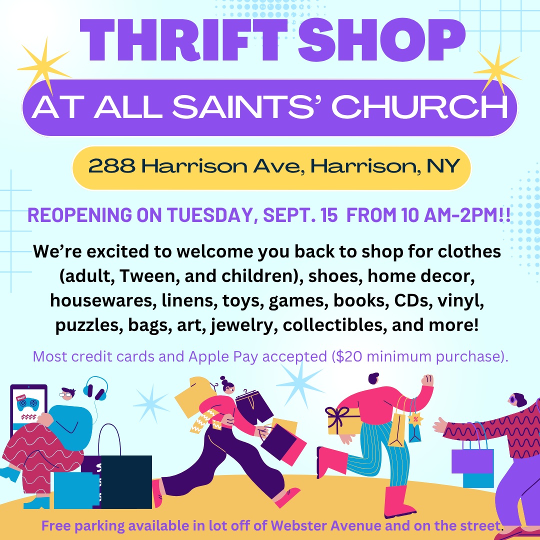 The Second Chance Thrift Shop at All Saints' Church in Harrison, NY, reopens on Tuesday, September 15 (10am-2pm)! #harrisonny #thriftshops