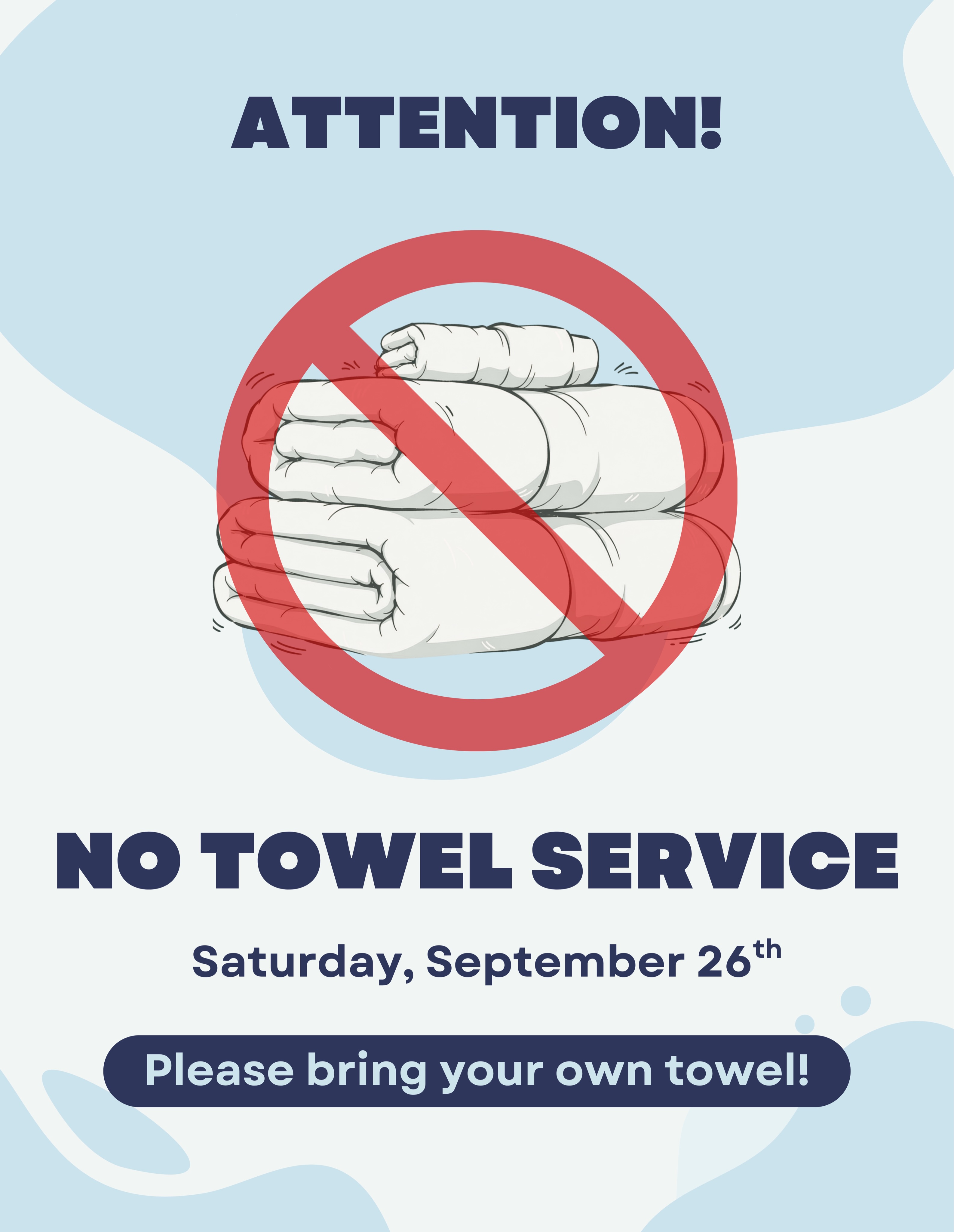 Please note that towel service will not be available on Saturday, September 26th.
If you’re visiting us that day, please remember to bring your own towel. Thank you for understanding!