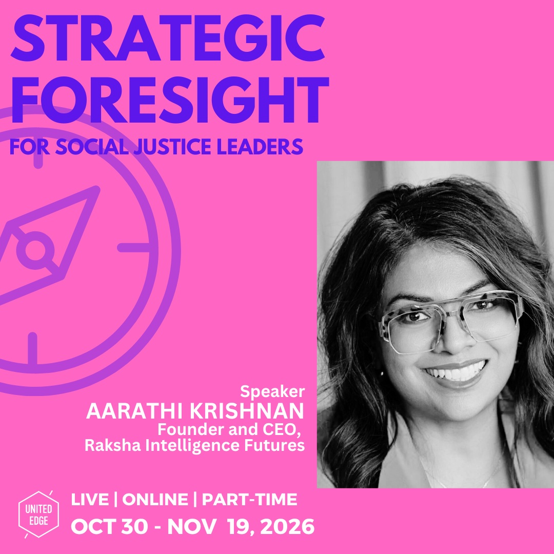 We’re excited to welcome Aarathi Krishnan, a leading voice in humanitarian foresight and CEO of RAKSHA Intelligence Futures, as one of the speakers at Strategic Foresight for Social Justice.
With two decades of experience working in some of the world’s most complex and volatile environments, Aarathi brings a distinctive ability to recognize how systems begin to fracture before they fail, and what enables institutions to adapt rather than collapse.
Her work with governments, multilateral institutions and global organizations has shaped methodologies for identifying structural vulnerabilities that conventional risk analysis can miss. Her published work has also informed educational frameworks at institutions including the United Nations System Staff College and the International Committee of the Red Cross.
The future will not simply ask organizations to manage uncertainty. It will ask them to anticipate it, and act before it becomes a crisis. Get the details and register here: https://www.unitededge.net/strategic-foresight