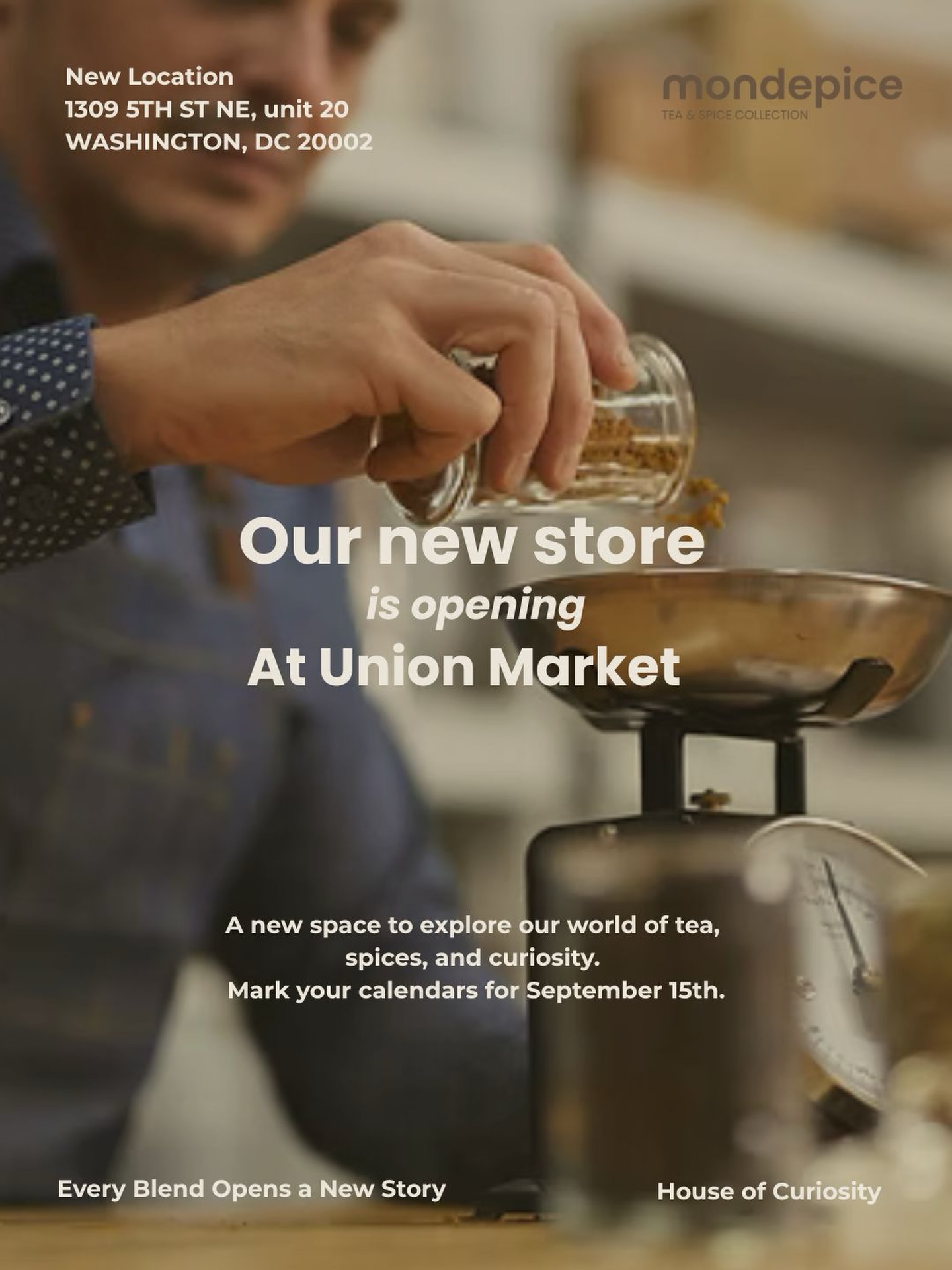 Our new store opens its doors ✨.
A new space to explore our world of tea and spices, curated with the same curiosity as always 🫙.
Join us September 15th at Union Market and discover what House of Curiosity really means 🤎.
Every blend opens a new story.