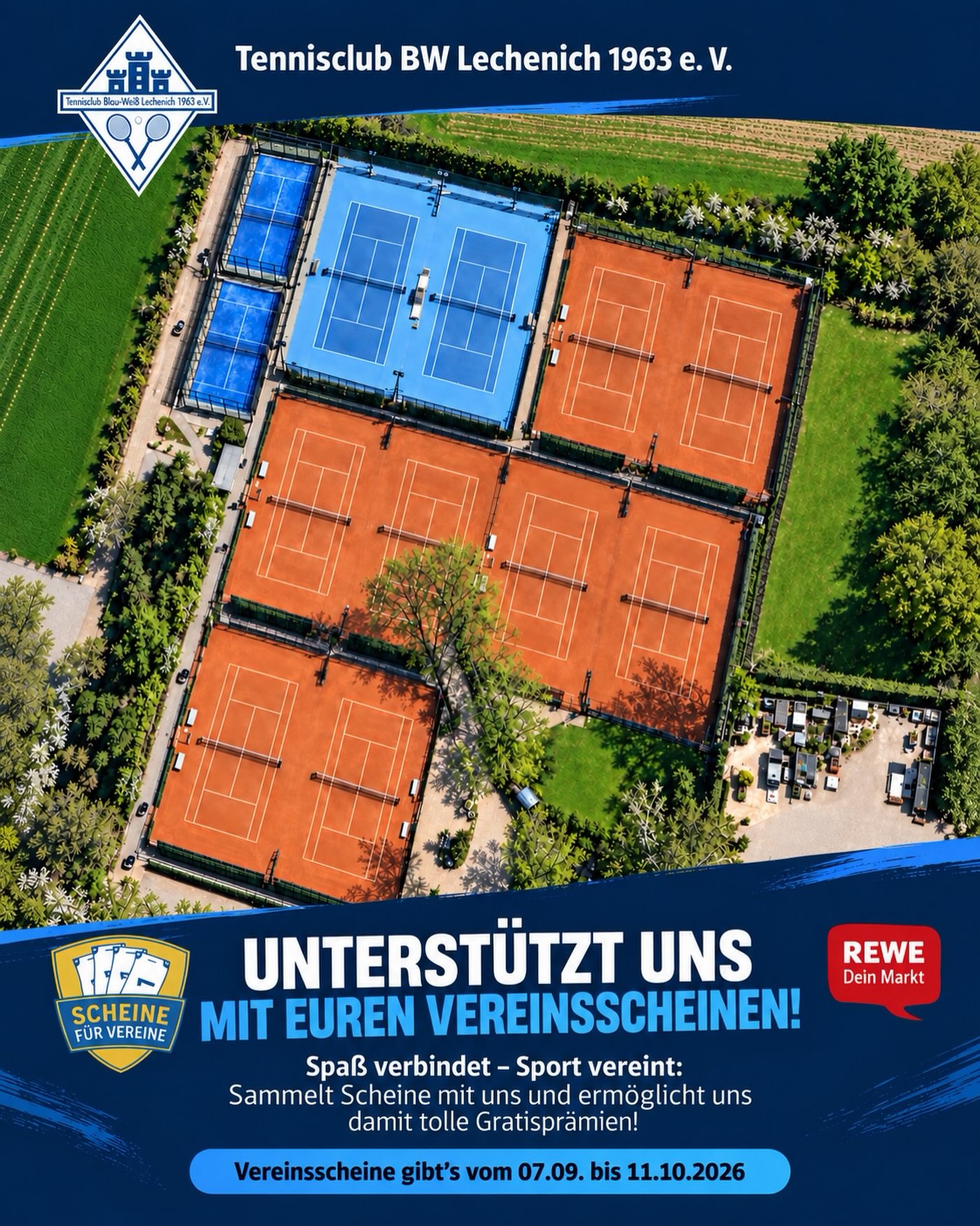 🎾 Kleine Scheine. Großes für unsere Courts!
Ob Tennis oder Padel: Mit euren Vereinsscheinen helft ihr uns, die Ausstattung unserer Courts noch besser zu machen! 💙🤍
So könnt ihr den TC BW Lechenich unterstützen:
🛒 Bei REWE einkaufen
🎟️ Vereinsscheine sammeln
💙 Unserem Verein zuordnen
📅 Sammelzeitraum: 07.09. bis 11.10.2026
Jeder Schein zählt – sammelt mit und sagt’s weiter! 🙌
#TCBWLechenich #ScheineFürVereine #REWE #Tennis #Padel Lechenich Vereinsleben