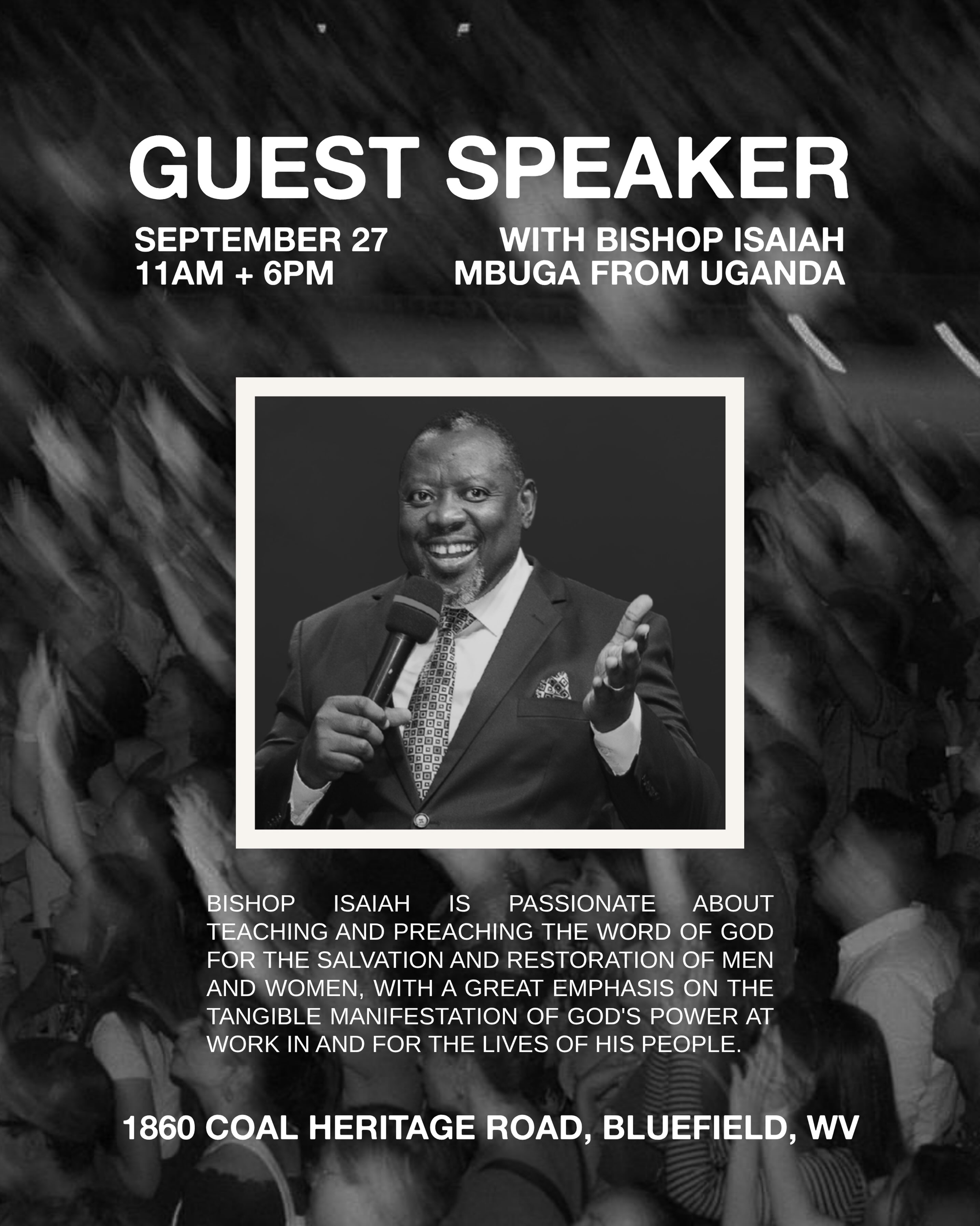 Save the date! Join us for two special services on September 27th at 11am and 6pm as we welcome Guest Speaker Bishop Isaiah Mbuga from Uganda❤️🔥 | 1860 Coal Heritage Road, Bluefield WV