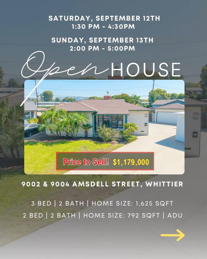 OPEN HOUSE THIS WEEKEND!🏡
Come take a look at this beautiful Whittier home and see what makes it special. Located on a quiet cul-de-sac, it offers space, large private backyard and a detached ADU built in 2024!
• 5 Bedrooms • 4 Baths • 2,417 sq.ft
• 8,908 sq.ft lot
• Detached ADU
• Fireplace & vaulted ceilings
• Detached garage
📍9002 Amsdell Avenue, Whittier
Saturday, Sept. 12th
Time: 1:30pm-4:30pm
Sunday, Sept. 13th
Time: 2:00pm-5:00pm
#openhouse #whittier #whittierrealestate #socalrealestate #homeforsaleca