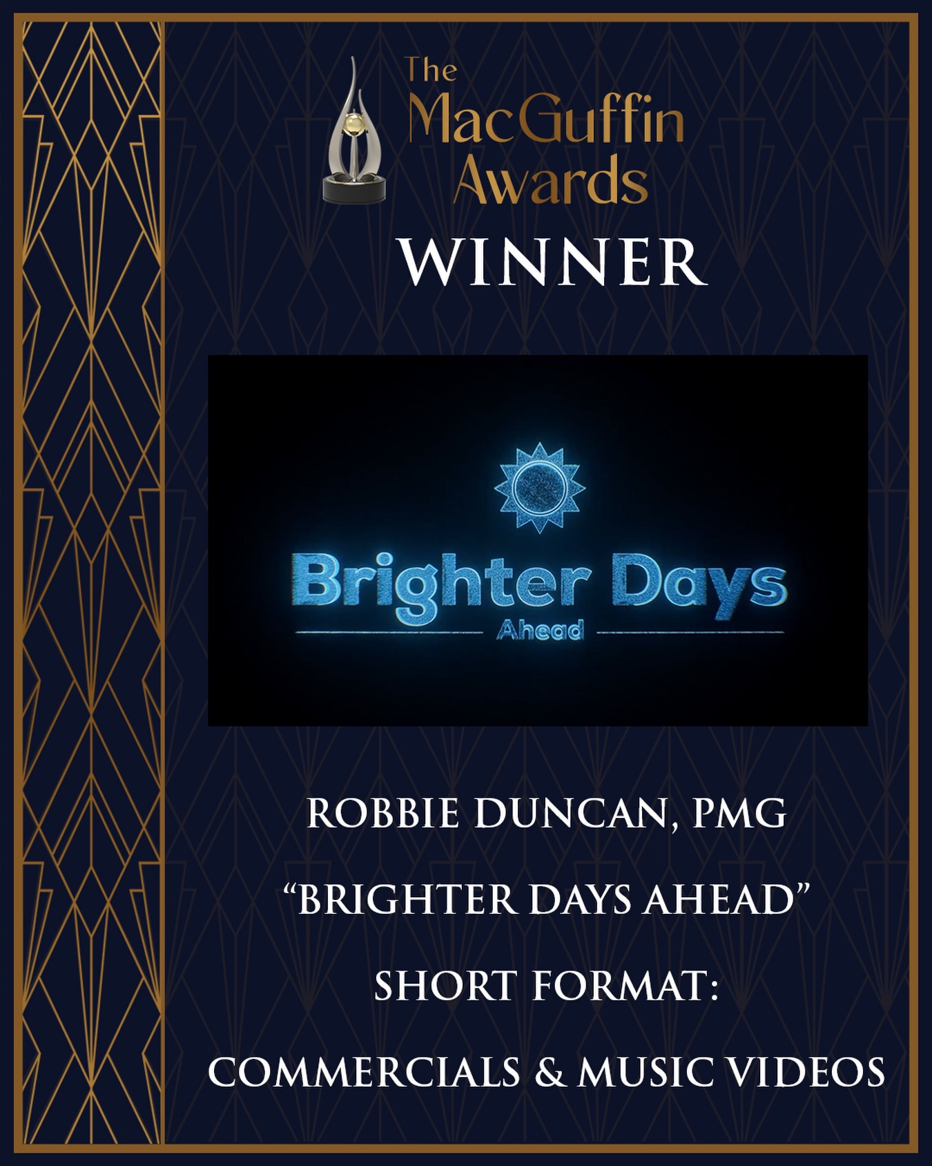 Congratulations to Robbie Duncan, PMG, recipient of the Short Format: Commercials & Music Videos Award for their work on “Brighter Days Ahead”.🏆