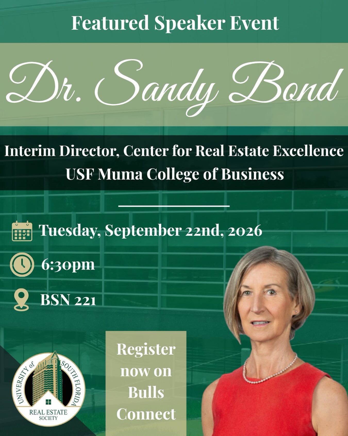 The USF Real Estate Society is thrilled to invite you to our next event featuring guest speaker Dr. Sandy Bond, Interim Director of the Center of Real Estate Excellence at the USF Muma College of Business!
Dr. Bond brings more than 30 years of international real estate experience across valuation consulting, property appraisal, academic research, and teaching. In her role at USF, she leads program development and industry engagement while teaching courses in real estate appraisal, development, and investments.
Prior to joining USF, Dr. Bond led the Real Estate Program at Bucknell University and directed the Real Estate and Land Use Institute at Cal State Fullerton. This meeting is an incredible chance to gain global industry perspectives and connect with leadership shaping real estate education at USF.
We look forward to seeing you there. Go Bulls!
📍 BSN 221
⏰ 6:30 PM
🗓 Tuesday, September 22nd, 2026
🔗 Register now on Bulls Connect
#realestate #commercialrealestate #usf #realestatesociety #resusf