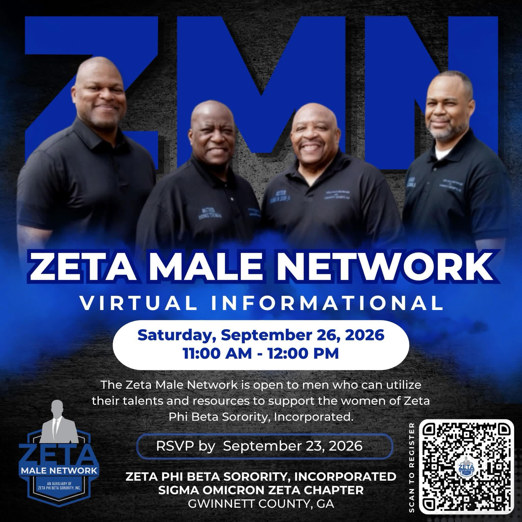 Calling all men ready to serve, lead, and make an impact! 💙
Are you looking for an opportunity to serve, mentor, connect, and make a meaningful impact in the community alongside the ladies of Sigma Omicron Zeta Chapter?
SOZ’s Zeta Male Network is calling on men, 18 & older, who are ready to utilize their talents, skills, resources, and networks to support the mission and community-service efforts of Sigma Omicron Zeta Chapter.
Join us for a Virtual Informational to learn more about how you can get involved!
📅 Saturday, September 26, 2026
⏰ 11:00 AM–12:00 PM
📍 Virtual- scan the QR code to RSVP
📝 RSVP by September 23, 2026
Connect. Serve. Make an impact. 💙
#ZetaPhiBeta #SERZetas #zphibga #gwinnettzetas #zetamalenetwork