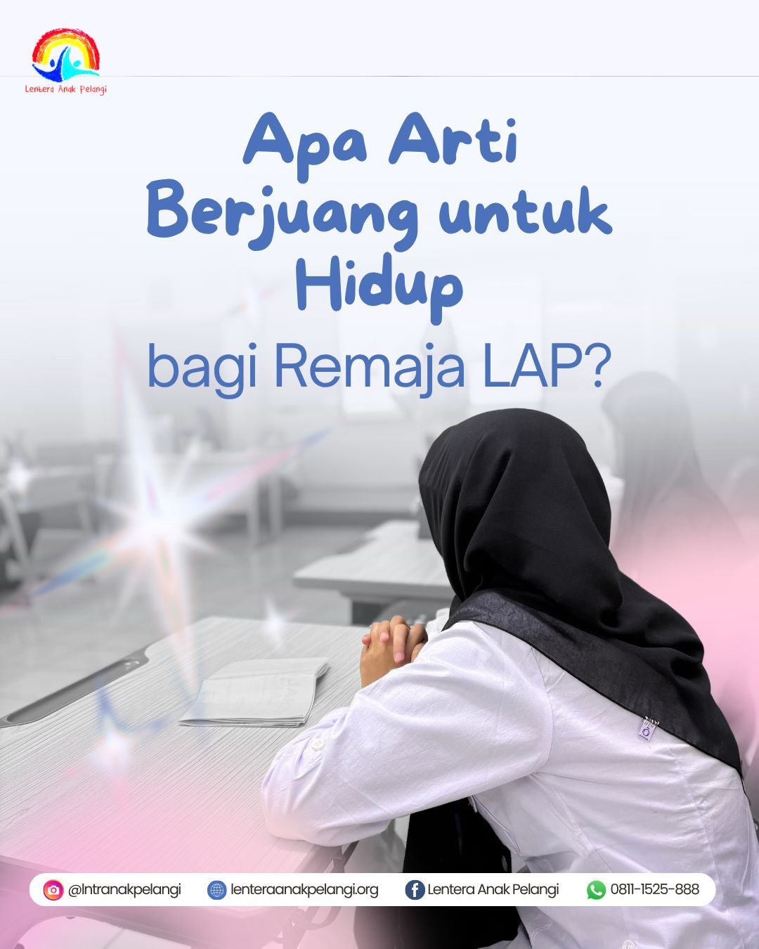 Halo, Sahabat LAP! ππ»
Apa arti berjuang untuk hidup bagi remaja LAP?
Swipe untuk melihat refleksi dan cerita mereka. ππ»
Kalau menurut kamu, apa arti berjuang untuk hidup?
#Remaja #RefleksiDiri #BerjuangUntukHidup