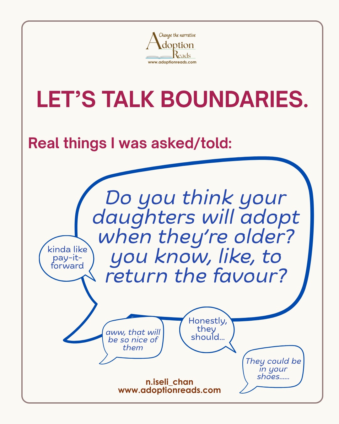 I used to get annoyed by questions like this.
Now? I just set the boundary and move on, no regret.
Because curiosity doesn’t give anyone access to my children’s story. And being asked a question doesn’t mean I’m required to answer it.
Adoption is not a favour.
It’s not an emotional transaction.
It’s definitely NOT a debt my children will ever have to repay.
#AdoptionReads
#AdoptionEducation
#AdoptionQuestions
#BoundariesMatter
And their future is theirs, not a storyline other people get to write for them.
I don’t need to justify a boundary that protects my children.
My energy goes where it belongs:
to my children, not to other people’s entitlement.