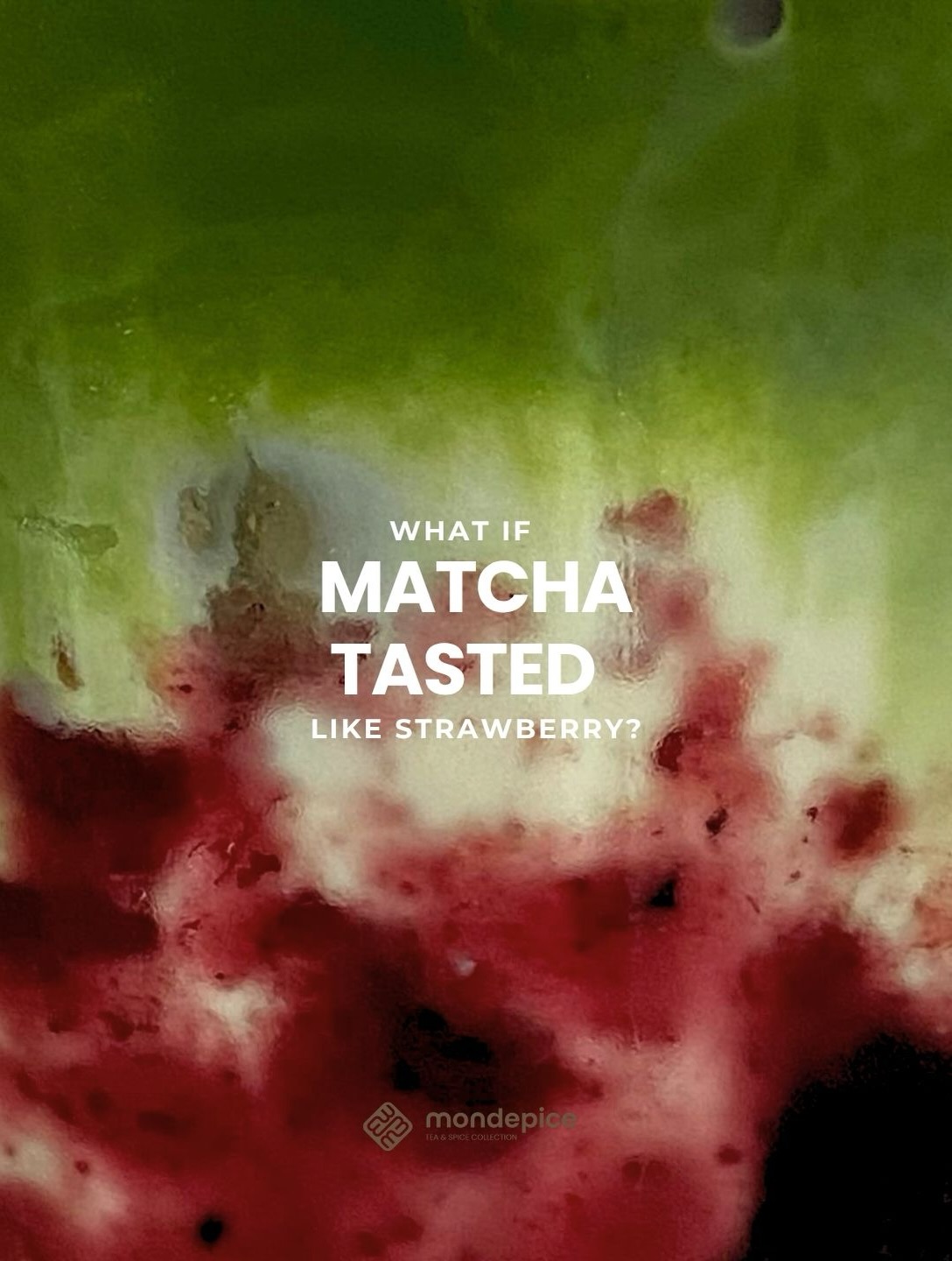 What if matcha tasted like strawberry?
A smooth blend where matcha’s earthy, umami character meets the natural sweetness and brightness of strawberry.
The result is fresh, fruity and lightly sweet, with a balanced green finish that keeps the matcha at the heart of every sip.
Enjoy it as a latte, iced drink or blended into your favorite creations for a playful twist on a classic.
Maybe, a new story at Mondepice.