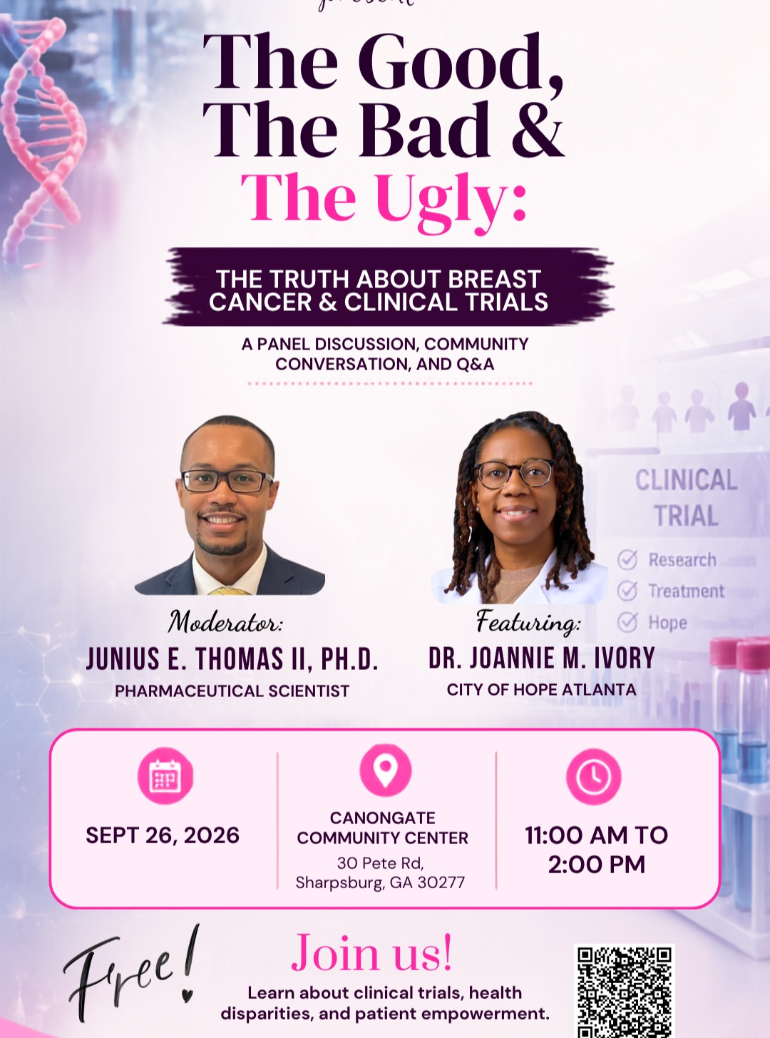 CTO + Community Outreach =
Join Catch The Promise and the Charge Up Campaign for an honest conversation about breast cancer and clinical trials.
Featuring Dr. Joannie M. Ivory of City of Hope Atlanta; Leonese Spann of My Styles Matters, and moderated by Dr. Junius E. Thomas II.
📅 September 26, 2026
⏰ 11:00 AM to 2:00 PM
📍 Canongate Community Center, Sharpsburg, GA
Light refreshments will be provided. Scan the QR code to reserve your seat!
Register here: https://www.zeffy.com/.../the-good-the-bad-and-the-ugly...