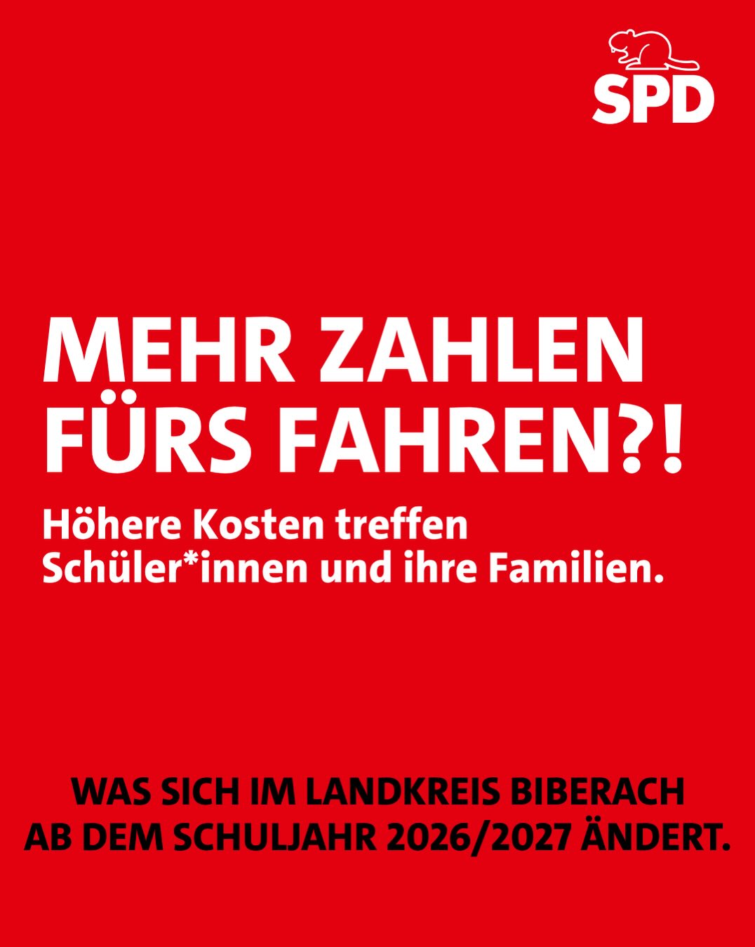 Mehr zahlen für den Schulweg? Das trifft besonders Familien mit mehreren schulpflichtigen Kindern.
Zudem werden bestehende Vergünstigungen gestrichen – auf Kosten von Kindern und Eltern.
Wir fordern: Der Schulweg darf nicht vom Geldbeutel abhängen! Alternativen müssen geprüft werden!
✍️ Jetzt bei der Unterschriftenaktion „Sparmaßnahmen bei Bustickets“ unterschreiben