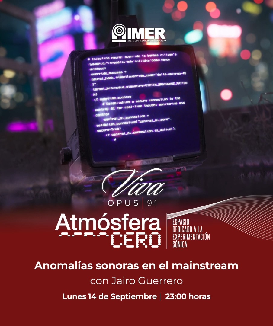 Esta noche nos volvemos a desplazar a un lugar del ectoplasma sonoro en Atmósfera Cero y lejos de la gravedad sonora terrestre a través de @opus94.imer
----
23 HRS - Escucha la señal en vivo por el 94.5 del FM o a través de www.imer.mx/opus
-