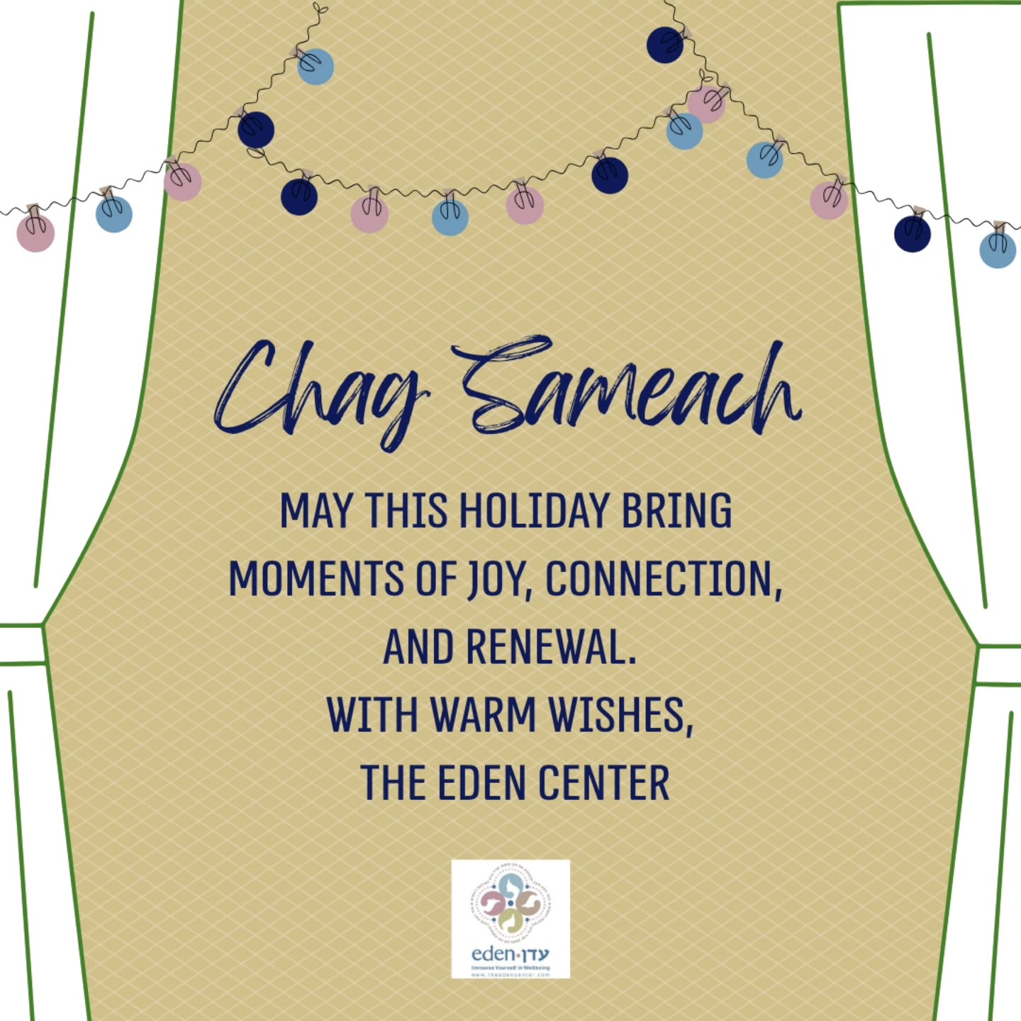 Wishing you moments of joy, meaningful connection, and renewal this Sukkot.
May we find time to appreciate the people around us, celebrate what we have, and make space for what the new season may bring.
With warm wishes from all of us at The Eden Center.