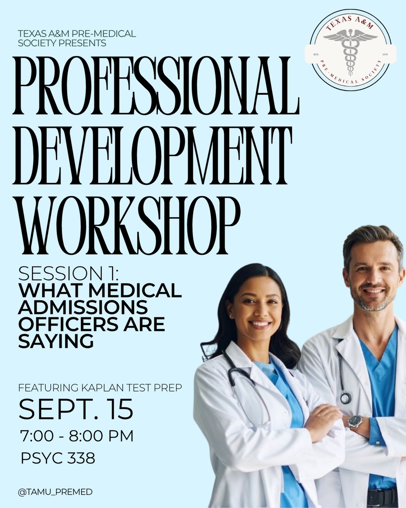 Come learn what dozens of medical school admissions officers from across the country have to say about MCAT scores, common application mistakes, deal breakers, what makes an ideal applicant, and more at our first Professional Development Workshop of the year!
📅 Tuesday, September 15th
⏰ 7–8 PM
📍 PSYC 338