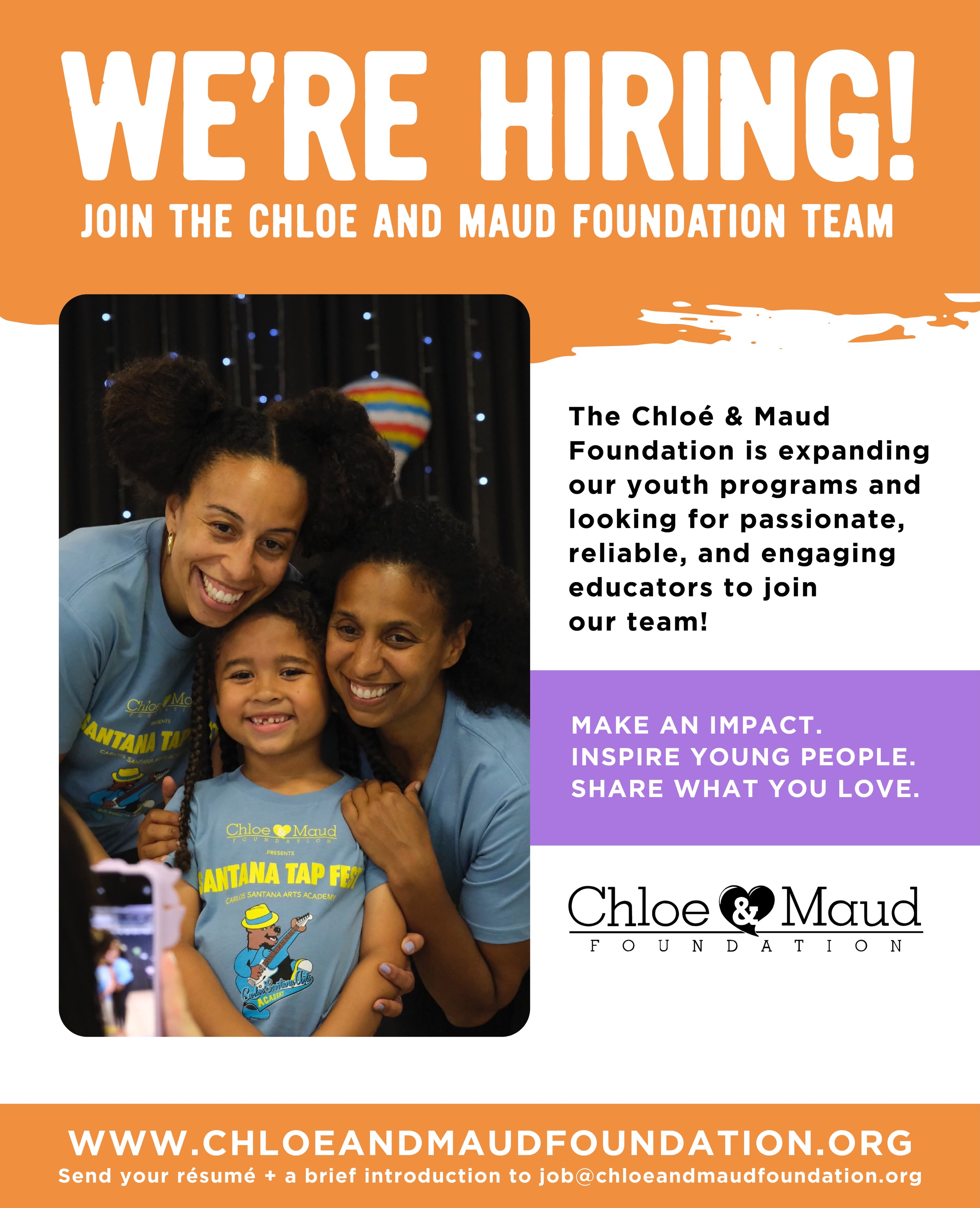 We’re hiring!
The Chloé & Maud Foundation is expanding our youth programs in the Los Angeles area and looking for passionate, reliable, and engaging educators to join our team.
We’re currently seeking:
📚 High School Tutors — Math, Science, and Writing/English
💃🏾 Dance Teachers — Tap Dance, African Dance, and Hip Hop
We’re looking for people who love working with young people and are committed to creating positive, inclusive, and confidence-building learning spaces.
These are paid positions.
📩 Interested candidates can email resumes and cover letters to jobs@chloeandmaudfoundation.org.
Join us in using arts, education, wellness, and mentorship to help young people tap into their potential!