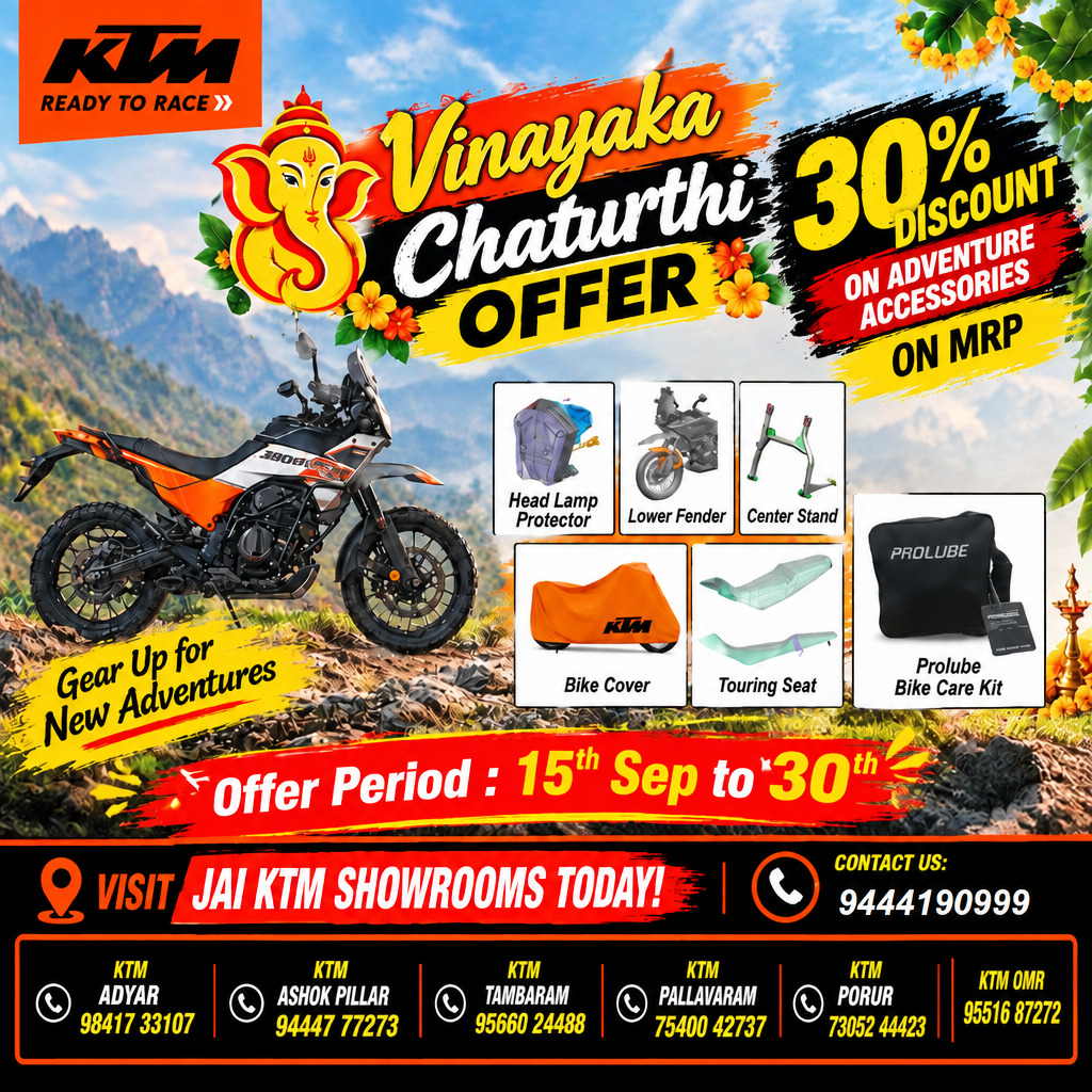 Vinayaka Chaturthi Offer: Jai KTM is offering a 30% discount on MRP for Adventure Accessories. Offer valid from 15th Sep to 30th Sep.
Accessories included: Head Lamp Protector, Lower Fender, Center Stand, Bike Cover, Touring Seat, and Prolube Bike Care Kit.
Visit Jai KTM showrooms at Adyar, Ashok Pillar, Tambaram, Pallavaram, Porur, or OMR.
Contact: 9444190999
#KTM #ReadyToRace #VinayakaChaturthi #KTMAdventure #JaiKTM #KTMIndia #BikeAccessories #ChennaiBikers #RideKTM
KTM Husqvarna Adyar