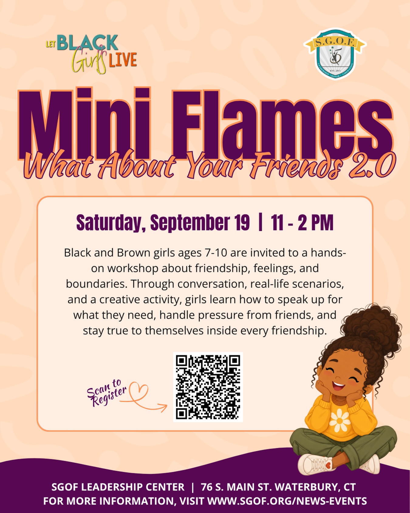 🔥✨ MINI FLAMES SERIES 2.0 IS HERE! ✨🔥
We’re kicking off our next Mini Flames experience with “What About Your Friends?” 💕🫶🏾 — a hands-on workshop created for Black & Brown girls ages 7–10 to explore friendship, feelings, boundaries, and being true to YOU.
Mentored by SGOF Liberation Academy, our girls will talk it out, work through real-life friendship scenarios, get creative, and learn how to speak up for what they need — even when the pressure is real. 💬🎨🔥
Because healthy friendships start with knowing your worth, honoring your feelings, and knowing it’s okay to say “that doesn’t feel right to me.” 💗
📅 This Saturday
🔥 Mini Flames Series 2.0 | Workshop #1
💫 What About Your Friends?
🤳 Link in bio or scan the QR code to register!
We’re raising girls who know their voice, trust themselves, and carry their light into every room. Let’s ignite it. 🔥
#SaveGirlsOnFYER #MiniFlames #MiniFlamesSeries #SGOFLiberationAcademy