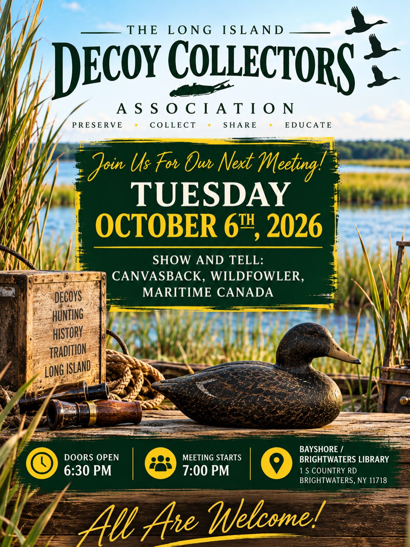 Join us for the Long Island Decoy Collectors Association’s next meeting! 🦆
📅 Tuesday, October 6th, 2026
🚪 Doors Open: 6:30 PM
🕖 Meeting Starts: 7:00 PM
📍 Bayshore/Brightwaters Library
1 S Country Rd, Brightwaters, NY 11718
This month’s Show & Tell will feature:
Canvasback • Wildfowler • Maritime Canada
Bring your favorite pieces, share some history, meet fellow collectors, and enjoy an evening dedicated to the tradition and artistry of waterfowl decoys. Whether you’re a longtime collector, carver, hunter, historian, or simply interested in Long Island’s decoy heritage — all are welcome!
🦆 Preserve • Collect • Share • Educate
#LongIslandDecoyCollectors #DecoyCollectors