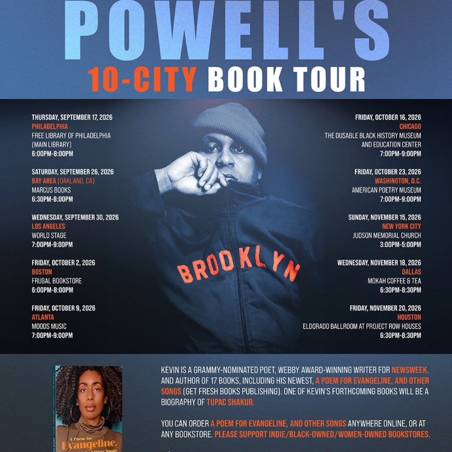 #repost @poetkevinpowell SO HAPPY to announce my 10-city book tour in celebration of my 17th and newest book, A POEM FOR EVANGELINE, AND OTHER SONGS.
All cities/dates on attached flyer. OR please order the book anywhere books are sold online and offline. AND PLEASE SUPPORT indie, Black-owned, and women-owned bookstores.