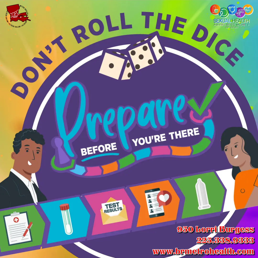 There is no reason to roll the dice on your sexual health. There are prevention tools like condoms, PrEP, and PEP and scientific breakthroughs like Undetectable equals Untransmittable. And, of course, it all starts with getting tested to know your status. We are here to help. Call 225.338.9333 or go to brmetrohealth.com to learn more about the options you have to protect and improve your sexual health. #brmetrohealth #SexualHealthAwarenessMonth #knowthetools #protectyourself #wearehere