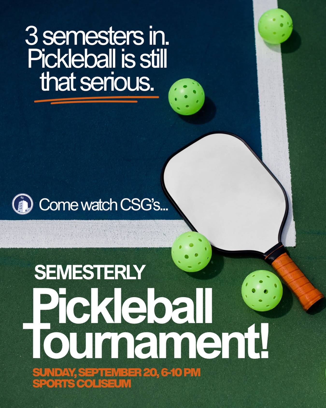 A BATTLE FOR PICKLEBALL GLORY. Who will win?🏓🏆
Join CSG for our lowkey, fun-focused Pickleball Tournament this Sunday, September 20 from 6-10 PM at the Sports Coliseum! Sign-ups are closed, but spectators are welcome to come watch the competition unfold!!
⭐️Sunday, September 20, 6-10 PM
📍Sports Coliseum