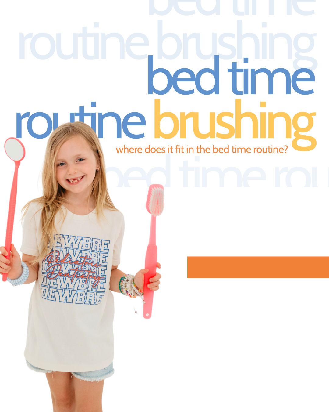 Try to make brushing the final step after the last snack or drink of the night. Once those teeth are clean, it’s time for bed. 💤