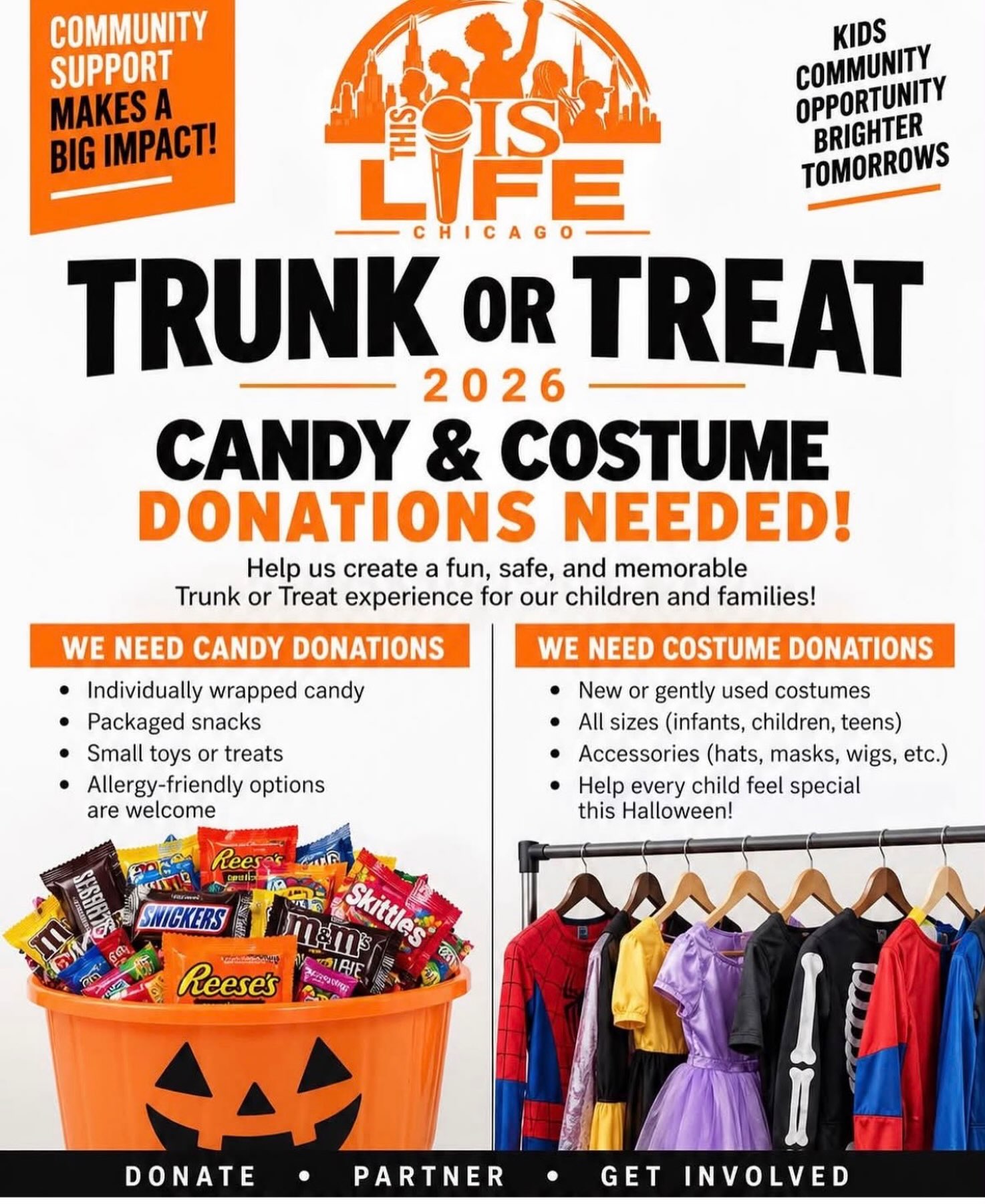 Help Us Make Trunk or Treat 2026 Amazing!
@thisislifechi is collecting candy and new or gently used costumes to help create a fun, safe, and memorable Halloween experience for our youth and families.
Every donation makes a difference!
Donate • Partner • Get Involved
Trunk or Treat: October 24, 2026
Hamilton Park
513 W 72nd
Chicago, IL 6061