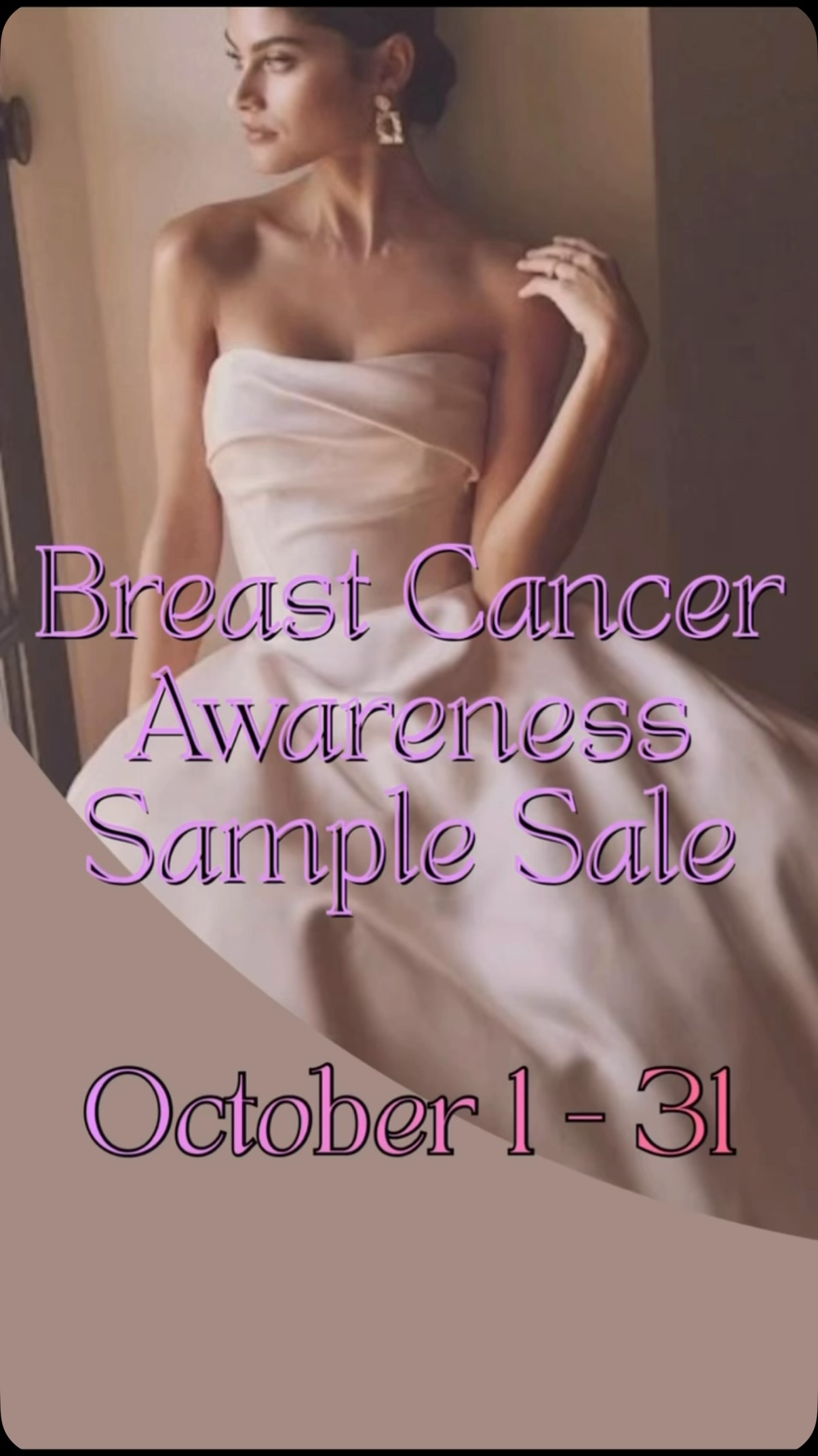 The Pink Promise I October 1 - 31
Join us in supporting Breast Cancer Awareness Month! A portion of all sales this month will be donated to the Susan G. Komen Foundation to fund vital breast cancer research. 🩷
✨Plus, enjoy exclusive savings all month long:
👗All Sample Gowns: 10% OFF (Oct 1 - 31)
💃A - line Sample Gowns: 15% OFF (Oct 1 - 8)
🌸Boho Sample Gowns: 15% OFF (Oct 9 - 15)
🧜♀️Mermaid Sample Gowns: 15% OFF (Oct 16 - 22)
👑Ballgown Sample Gowns: 15% OFF (Oct 22-28)
🖤Black Wedding Gowns: 15% OFF (Oct 29-31)
Every dress makes a difference🩷
You can also help the cause by donating to the Susan G. Komen Foundation here!
https://www.komen.org
#BreastCancerAwareness #gilbertaz #Donate #Sale #WeddingDress