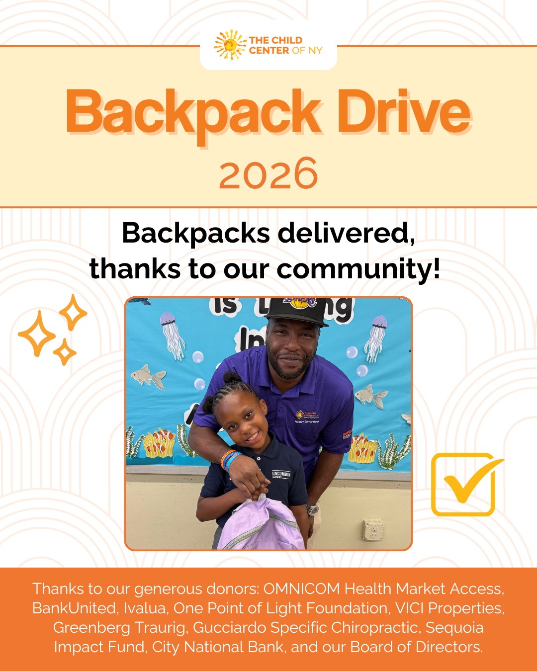 The Child Center of NY's 2026 Backpack Drive delivered!
Together we gave out more than 8,950 backpacks across 58 programs, so students across New York City could show up on day one with everything they needed.
Thank you to the donors who made it happen: OMNICOM Health Market Access, BankUnited, Ivalua, One Point of Light Foundation, VICI Properties, Greenberg Traurig, Gucciardo Specific Chiropractic, Sequoia Impact Fund, and City National Bank. Because of you, the start of the school year got a little easier for thousands of families.
We would also like to say a very special thank you to our Board of Directors for their generosity and commitment to the children and families we serve.
Learn more: childcenterny.org