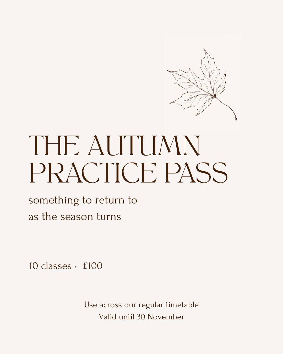 There is something about autumn that asks us to return.
To rhythm. To ritual. To the practices that help us stay close to ourselves as the light changes and the year begins to turn inward.
So we've created ๐ง๐ต๐ฒ ๐๐๐๐๐บ๐ป ๐ฃ๐ฟ๐ฎ๐ฐ๐๐ถ๐ฐ๐ฒ ๐ฃ๐ฎ๐๐ โ 10 classes for ยฃ100, to use across our regular timetable between now and the end of November.
Ten opportunities to roll out your mat.
To move when you need to move.
To rest when you need to rest.
To breathe.
To gather your attention back in.
You don't need to decide exactly how you'll use them. Come to Flow one week, Dharma the next, choose something softer when your body asks for it.
The pass is simply an invitation to keep returning through this liminal season between the fullness of summer and the stillness of winter.
๐ญ๐ฌ ๐ฐ๐น๐ฎ๐๐๐ฒ๐ โข ยฃ๐ญ๐ฌ๐ฌ
Valid until 30 November.
๐๐ผ๐ผ๐ธ ๐ถ๐ป ๐๐ต๐ฒ ๐๐๐๐ฎ๐น ๐ฝ๐น๐ฎ๐ฐ๐ฒ โ ๐๐ผ๐โ๐น๐น ๐ณ๐ถ๐ป๐ฑ ๐๐ต๐ฒ ๐๐๐๐๐บ๐ป ๐ฃ๐ฟ๐ฎ๐ฐ๐๐ถ๐ฐ๐ฒ ๐ฃ๐ฎ๐๐ ๐๐ป๐ฑ๐ฒ๐ฟ ๐ฝ๐ฎ๐๐๐ฒ๐ ๐๐ต๐ฒ๐ป ๐๐ผ๐ ๐ฏ๐ผ๐ผ๐ธ ๐๐ผ๐๐ฟ ๐ป๐ฒ๐
๐ ๐ฐ๐น๐ฎ๐๐. ๐
#TempleOfYoga #BanburyYoga #YogaBanbury #OxfordshireYoga #AutumnYoga