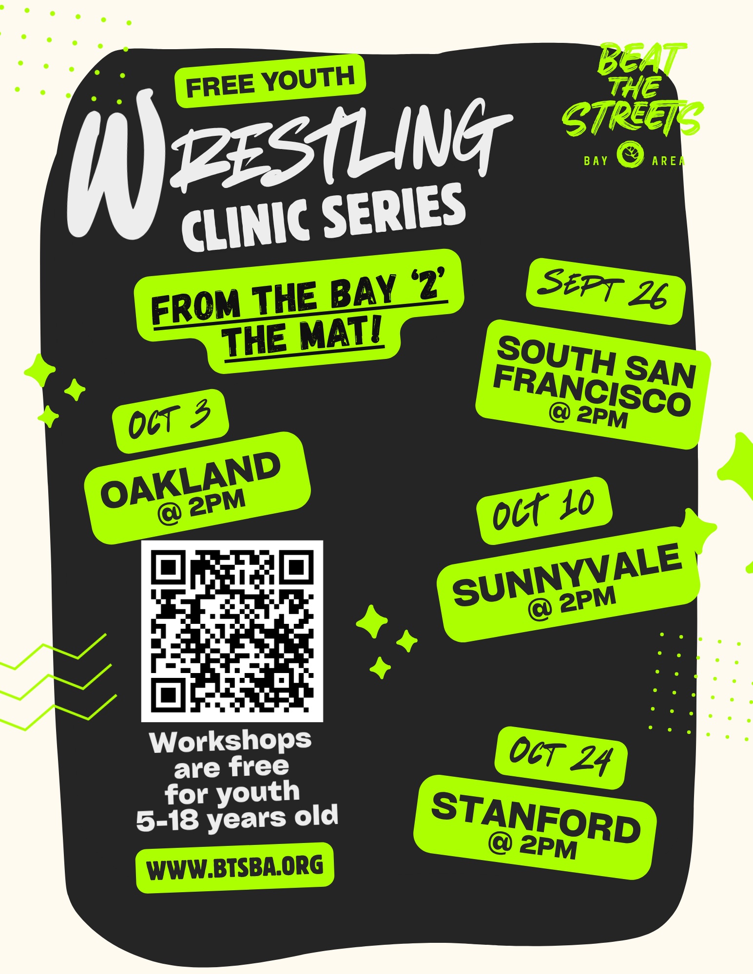 Join Beat the Streets Bay Area for our FREE Youth Wrestling Clinic Series, open to youth ages 5–18! Whether you’re new to wrestling or looking to sharpen your skills, come get on the mat with us this fall.
📍 South San Francisco — Sept. 26 @ 2 PM
📍 Oakland — Oct. 3 @ 2 PM
📍 Sunnyvale — Oct. 10 @ 2 PM
📍 Stanford — Oct. 24 @ 2 PM
📝 Registration is NOW OPEN for our first two clinics in South San Francisco and Oakland!
All clinics are FREE for youth ages 5–18. 💚 Register using the link in our bio to secure your spot!
#BeatTheStreetsBayArea #BTSBA #FromTheBayToTheMat #YouthWrestling #BayAreaWrestling #FreeYouthPrograms #WrestlingClinic