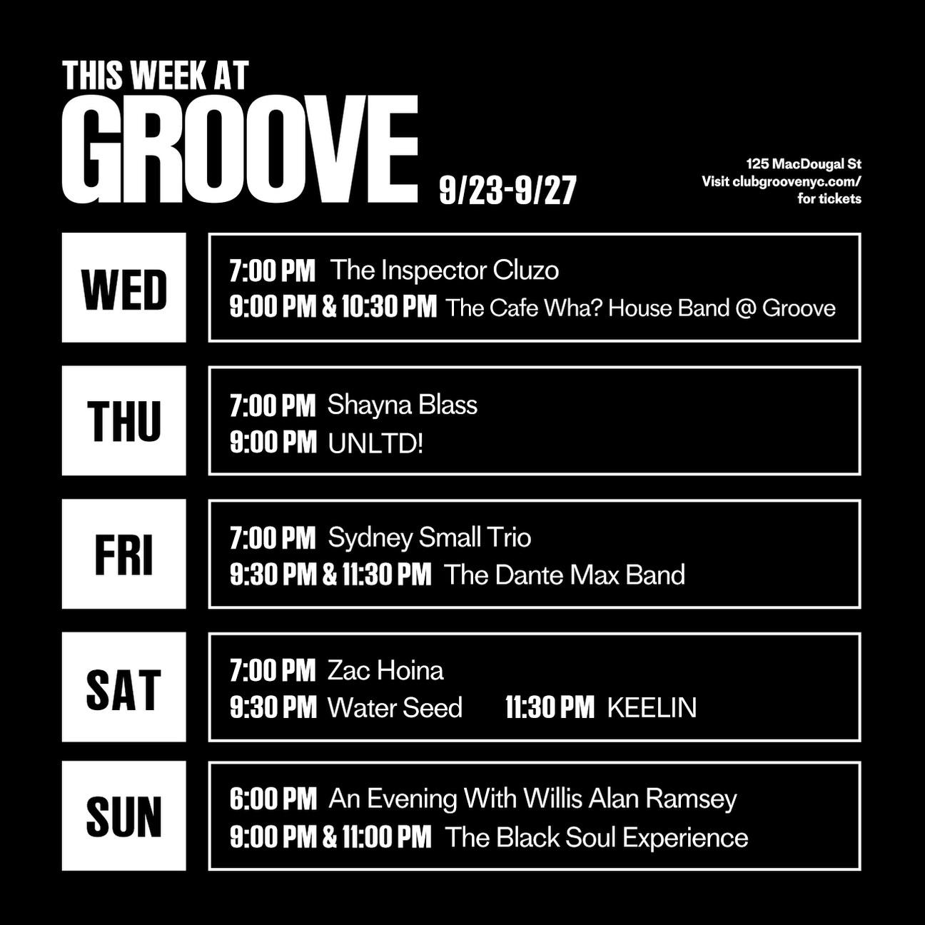 Funk it up with Water Seed, Zac Hoina, The Inspector Cluzo, and more LIVE this week at Groove! ๐ธ
9/23: @theinspectorcluzo // The @cafewha House Band LIVE at Groove
9/24: @shaynablass // UNLTD!
9/25: @sydneysmalll Trio // @dantemaxmusic
9/26: @zachoina // @waterseedmusic // @keelinkat
9/27: An Evening With @willisalanramsey // The Black Soul Experience ft. @blacksoulboy
Grab your tickets now at the link in bio! ๐ซ
#GrooveNYC #LiveMusicNYC #ThingsToDoNYC