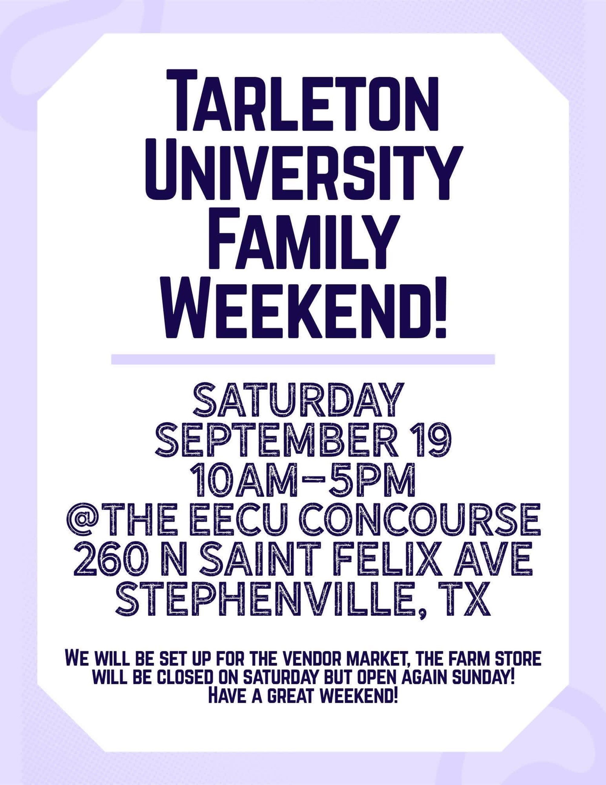 Catch us at Tarleton university parents weekend!