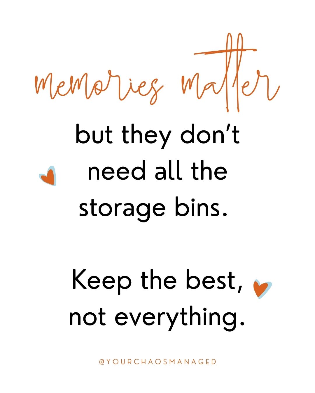 You don’t have to keep every object to keep the memory. 🤍
Sentimental items can be some of the hardest things to declutter because they’re connected to people, places, milestones, and chapters of our lives.
But when everything becomes special, we can end up with bins and boxes of memories we rarely even look at.
Instead, choose the pieces that tell the story best. The handwritten note that still makes you smile. The favorite photo. The one keepsake that instantly takes you back.
Keep the treasures. Keep the stories. Let go of the excess. ✨
Your memories deserve to be enjoyed ... not buried in a storage bin.
.
.
.
#ChaosManaged #SentimentalClutter #ProfessionalOrganizer #HomeOrganization #Decluttering #OrganizedHome #SimplifyYourSpace #PalmCoastFL #StAugustineFL