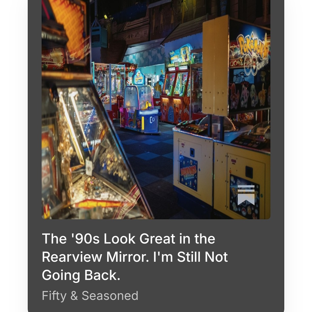 I love a good '90s reboot as much as the next Gen X girl. But I'm not going back.
That decade changed everything for me. I walked into high school at the start of it and got married at the end of it. Kid to adult in ten years.
But nostalgia has a selective memory. We talk about so much more now. I'm grateful every day that my daughters are growing up in this time and not that one.
New blog is up. Link in bio or here: https://fiftyseasoned.substack.com/p/the-90s-look-great-in-the-rearview
Tell me: what's one thing from "back then" you're happy to leave behind?
#FiftyAndSeasoned #GenX #GenXWomen #90sNostalgia #Midlife #MidlifeWomen #Menopause #Perimenopause #WomenOver50 #WomensHealth #TheChange