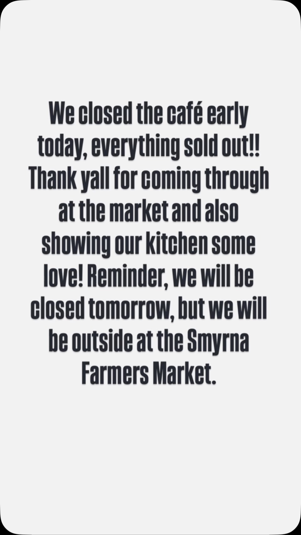 Thank y’all for the first sold-out day in a while! We sold out of every Signature Sip bottle and our entire menu in-store. We will be closed tomorrow, but you can catch us outside at @smyrnahandmademarket from 10a-2p.