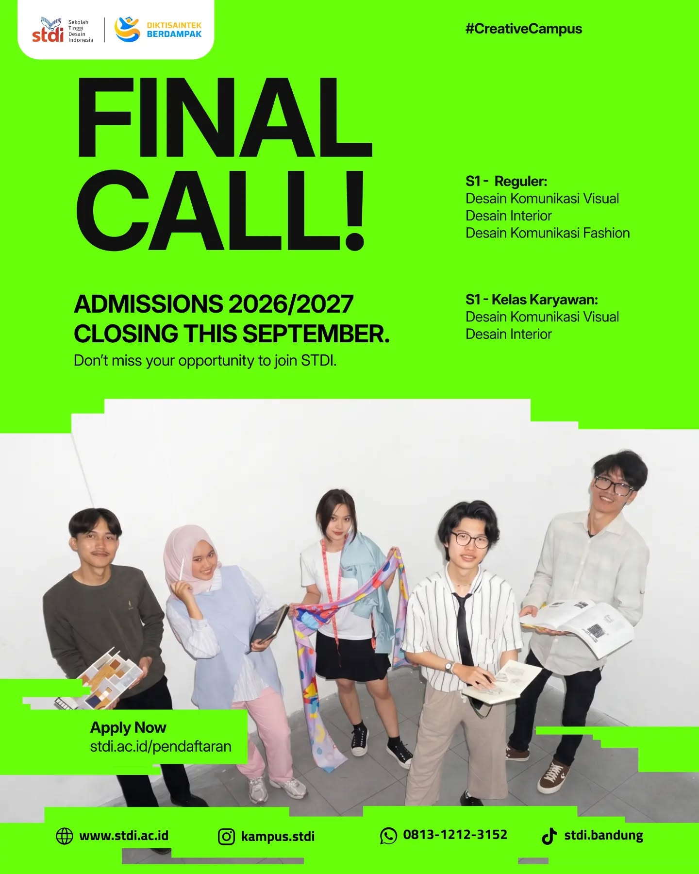 šØ FINAL CALL! Pendaftaran Mahasiswa Baru STDI 2026/2027
Waktu semakin terbatas! Penerimaan Mahasiswa Baru STDI 2026/2027 akan segera ditutup pada akhir September 2026.
Ini kesempatan terakhirmu untuk menjadi bagian dari Sekolah Tinggi Desain Indonesia (STDI) dan memulai perjalananmu di dunia kreatif. ā¦
Tersedia program:
šØ S1 Reguler
⢠Desain Komunikasi Visual
⢠Desain Interior
⢠Desain Komunikasi Fashion
š¼ S1 Kelas Karyawan
⢠Desain Komunikasi Visual
⢠Desain Interior
Jangan tunggu sampai pendaftarannya benar-benar ditutup. Amankan kesempatanmu dan daftar sekarang!
š Pendaftaran:
š stdi.ac.id/pendaftaran
š± WhatsApp: 0813-1212-3152
Your creative journey starts here.
See you at STDI! ā¦
#STDI #STDIbandung #PMBSTDI #PMB2026 #PMB2027 KuliahDesain KampusDesain DesainKomunikasiVisual DesainInterior DesainKomunikasiFashion KuliahDiBandung CreativeCampus FinalCall