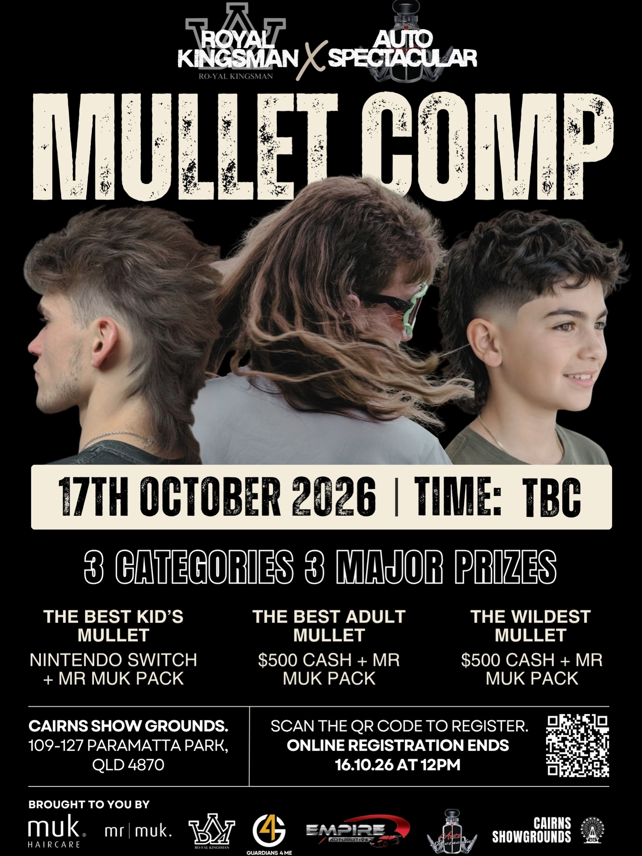 ‼️MULLET COMPETITION ALERT‼️
**FREE TO JOIN**
Get ready to rock your locks at the ultimate Mullet Showdown, brought to you by @cairnsshowautospec @mrmukhair , Empire Automotive, Guardians 4 Me and @cairnsshowgrounds ! Join us as part of the electrifying entertainment lineup at the Auto Spectacular Car Show on Saturday, October 17th, 2026!
It’s your moment to flaunt that iconic mullet in three amazing categories and compete for a shot at one of our three epic grand prizes!
Don’t miss out—scan the QR Code to register now! Let the mullet magic begin, and may the best mullet win! 🏆💇♂️💇♀️