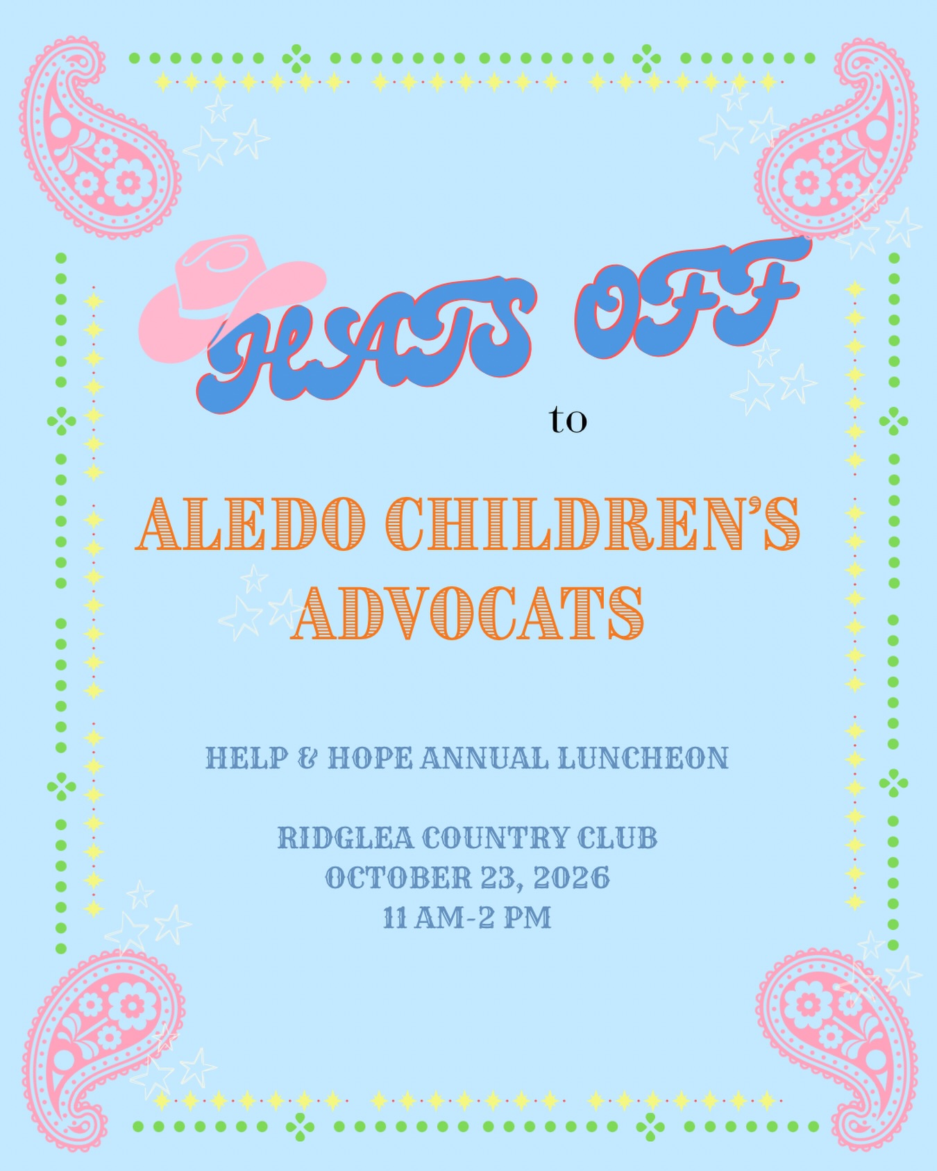 📢 May we have your attention please?!
Tickets for our annual HELP & HOPE LUNCHEON are NOW AVAILABLE for purchase🩵🩷🤠
They will go quick so don’t delay!! Grab your hats and boots and click the link below or link in bio to buy your tickets TODAY!! See y’all there🤠🩷🩵
#hatsofftoaledoadvocats
https://go.rallyup.com/2026luncheon