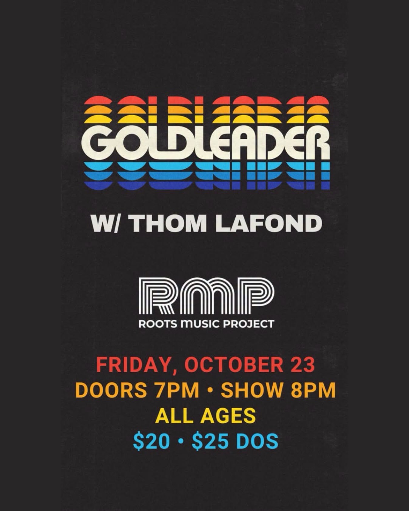 πΊ Gold Leader + Thom LaFond at Roots! πΊπ₯
Join us on Friday, October 23rd for a night packed with jazz, funk, and serious groove. πΆ
Denverβs Gold Leader brings six musicians, wall-to-wall horn arrangements, innovative songwriting, and the kind of energy that gets the whole room moving. π·β¨
Opening the night is rising artist Thom LaFond @thomlafond π€
β° Starts at 8:00 PM
ποΈ Get your tickets at: RMPtix.com
.
.
.
#JazzFunk #LiveMusicBoulder #ColoradoMusic #BoulderEvents #RootsMusicProject