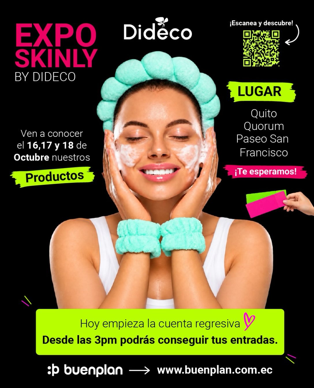 ✨ ¡Quito, la belleza tiene una nueva cita! ✨
🧖♀️ Vive EXPO SKINLY by Dideco
💚 Nuevas tendencias, skincare y experiencias únicas.
📅 16, 17 y 18 de octubre
📍 Quorum – Paseo San Francisco
🎟️ ¡Consigue tus entradas desde hoy!
#skincareroutine #quito #favorita #exposkinly #buenplan