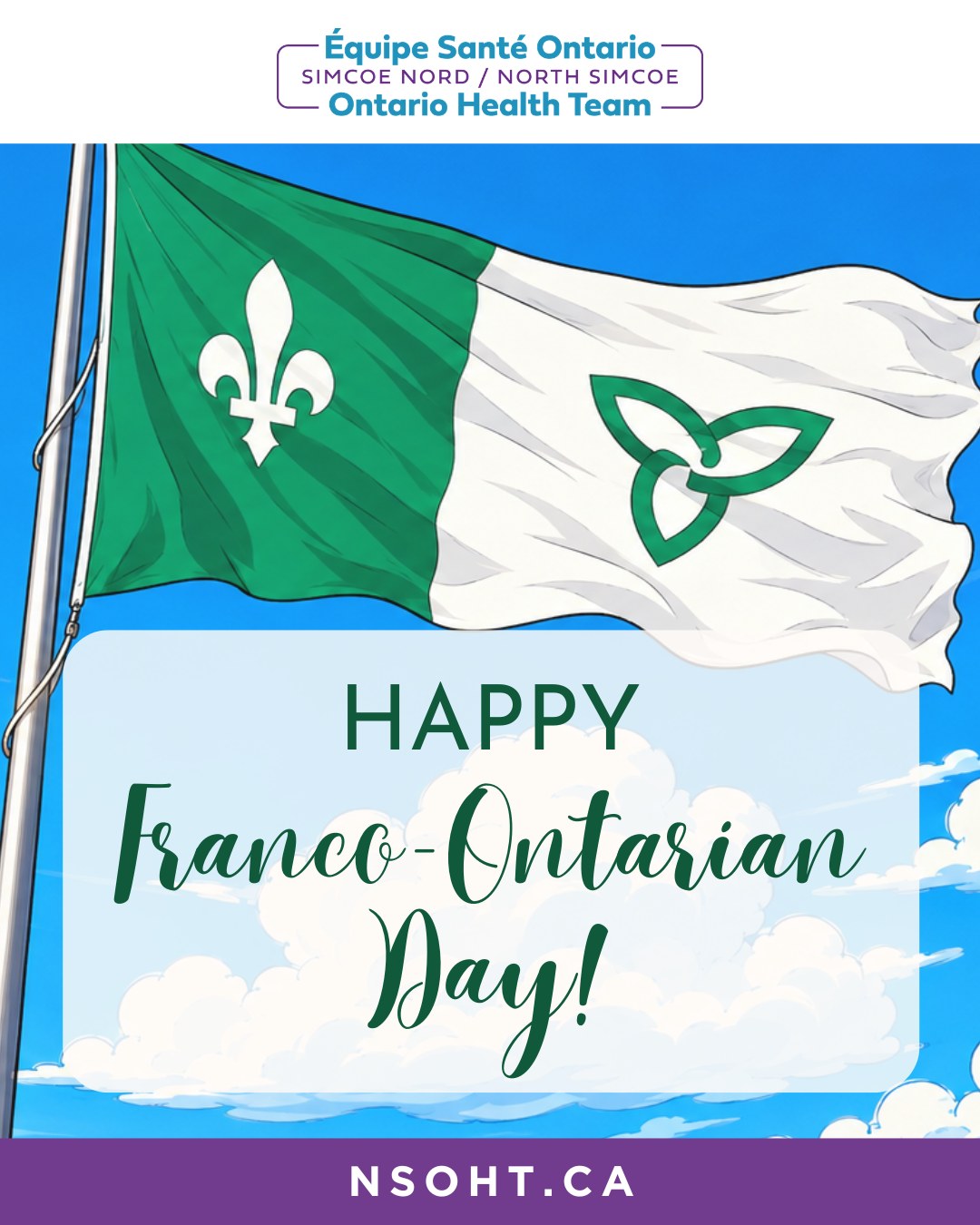 💚🤍 Happy Franco-Ontarian Day!
Today we recognize and celebrate the history, culture, and lasting contributions of Ontario's Francophone community. Together, we honour the diversity, traditions, and vibrant spirit that enrich our province.
Bonne journée des Franco-Ontariens! 🎉
Aujourd'hui, nous célébrons la riche culture, le patrimoine et les contributions de la communauté francophone en Ontario. Rassemblons-nous pour honorer nos traditions vibrantes et l'esprit d'unité qui rend notre province si unique.
#FrancoOntariensDay #FiertéFranco #NSOHT #OHT #OntarioHealthTeam