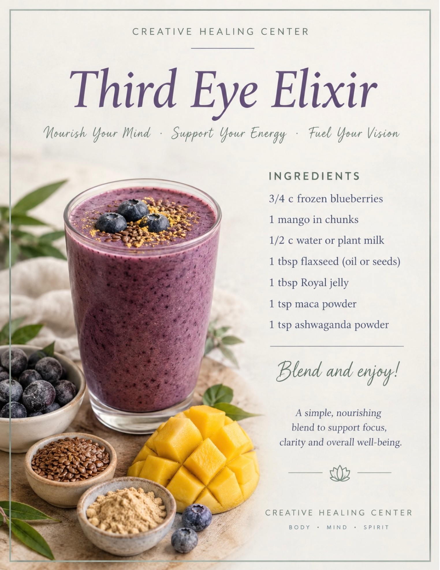 Third Eye Elixir
A beautiful blend for nourishing the body while supporting clarity, focus, and overall well-being.
¾ cup frozen blueberries
1 mango, cut into chunks
½ cup water or plant milk
1 tbsp flaxseed (oil or seeds)
1 tbsp royal jelly
1 tsp maca powder
1 tsp ashwagandha powder
Blend until smooth and enjoy!
Whether you’re starting your morning, taking a mindful pause, or simply craving something delicious and nourishing, this vibrant little elixir is a beautiful way to add a little intention to your day.
Come nourish your BODY • MIND • SPIRIT at Creative Healing Center.
#CreativeHealingCenter #ThirdEyeElixir #MindBodySpirit #Wellness