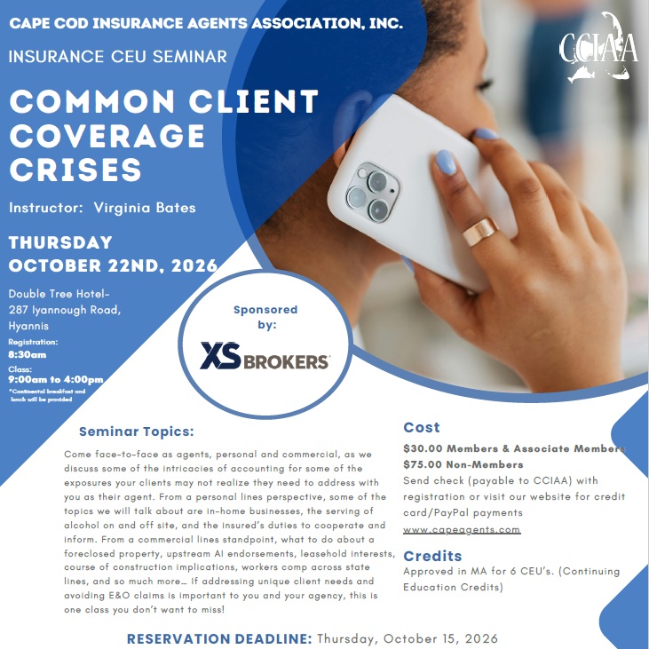 If addressing unique client needs and avoiding E&O claims is important to you and your agency, this is one class you don’t want to miss!
Common Client Coverage Crises, instructed by Virginia Bates! Thursday October 22, 2026 at the Double Tree Hotel in Hyannis.
Register now at capeagents.com/events
